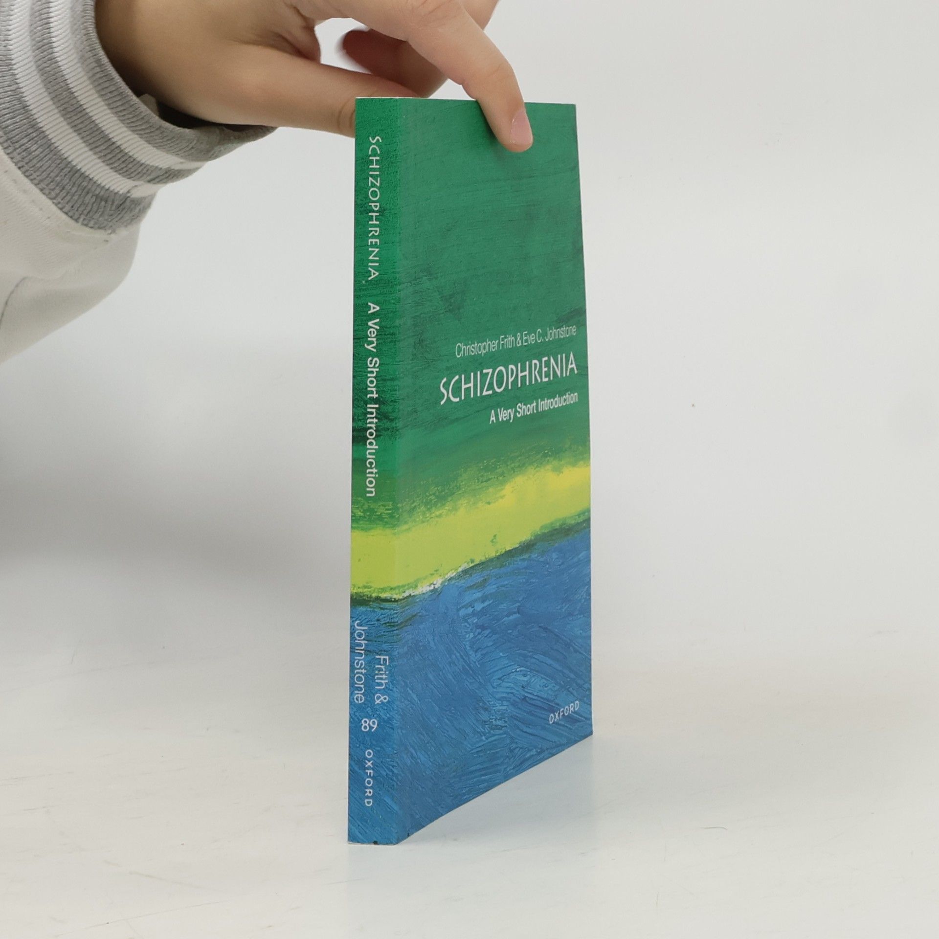 Eve C. Johnstone Very Short Introductions - 89: Schizophrenia