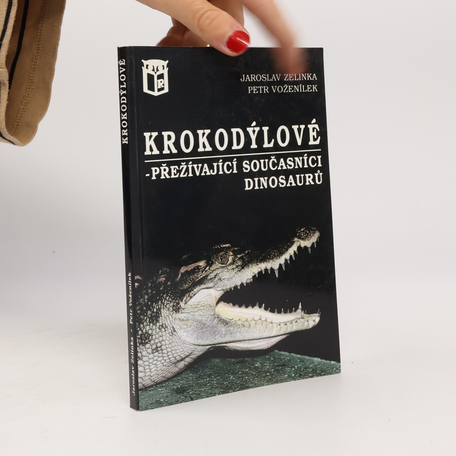 Jaroslav Zelinka Krokodýlové - přežívající současníci dinosaurů