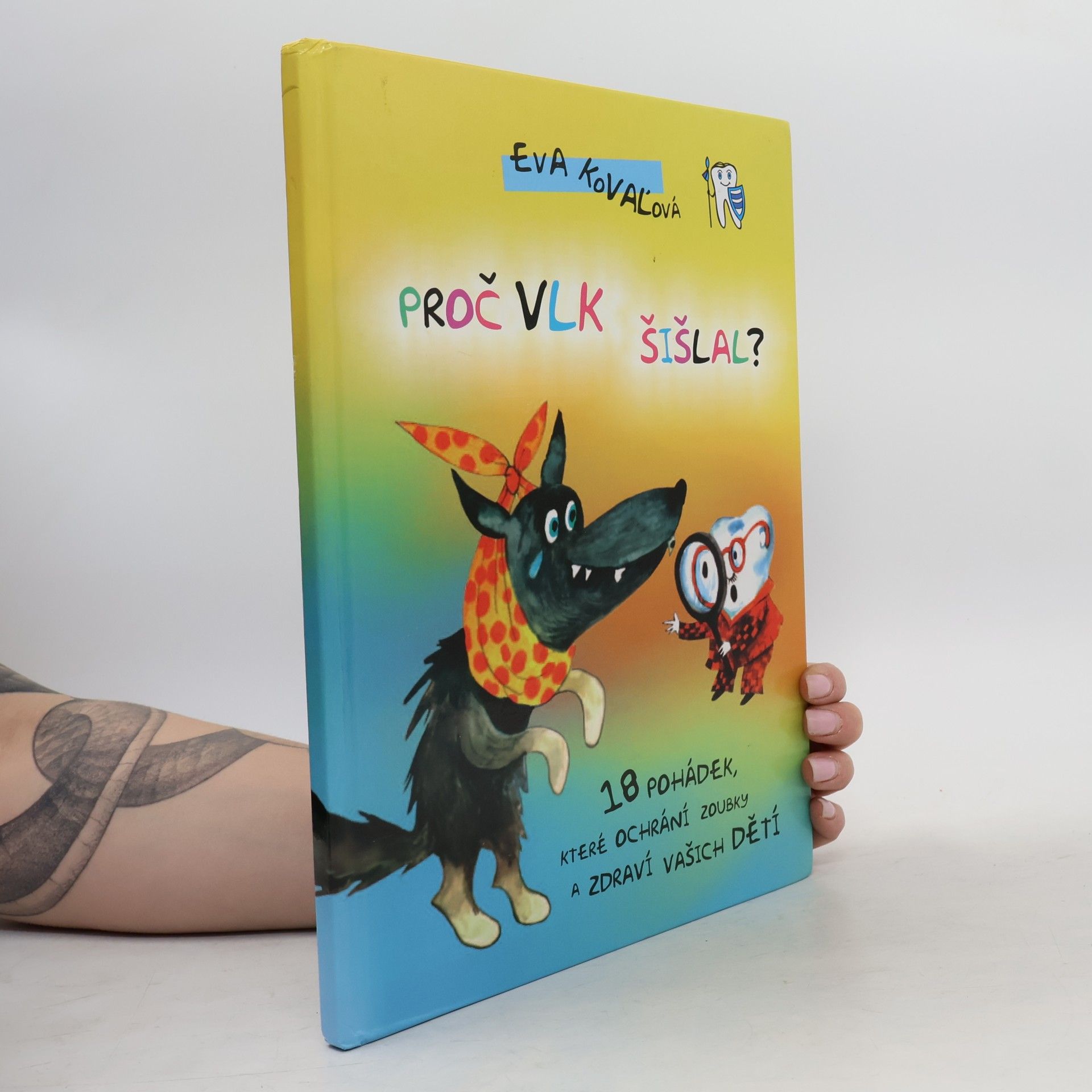 Eva Kovaľová Proč vlk šišlal?