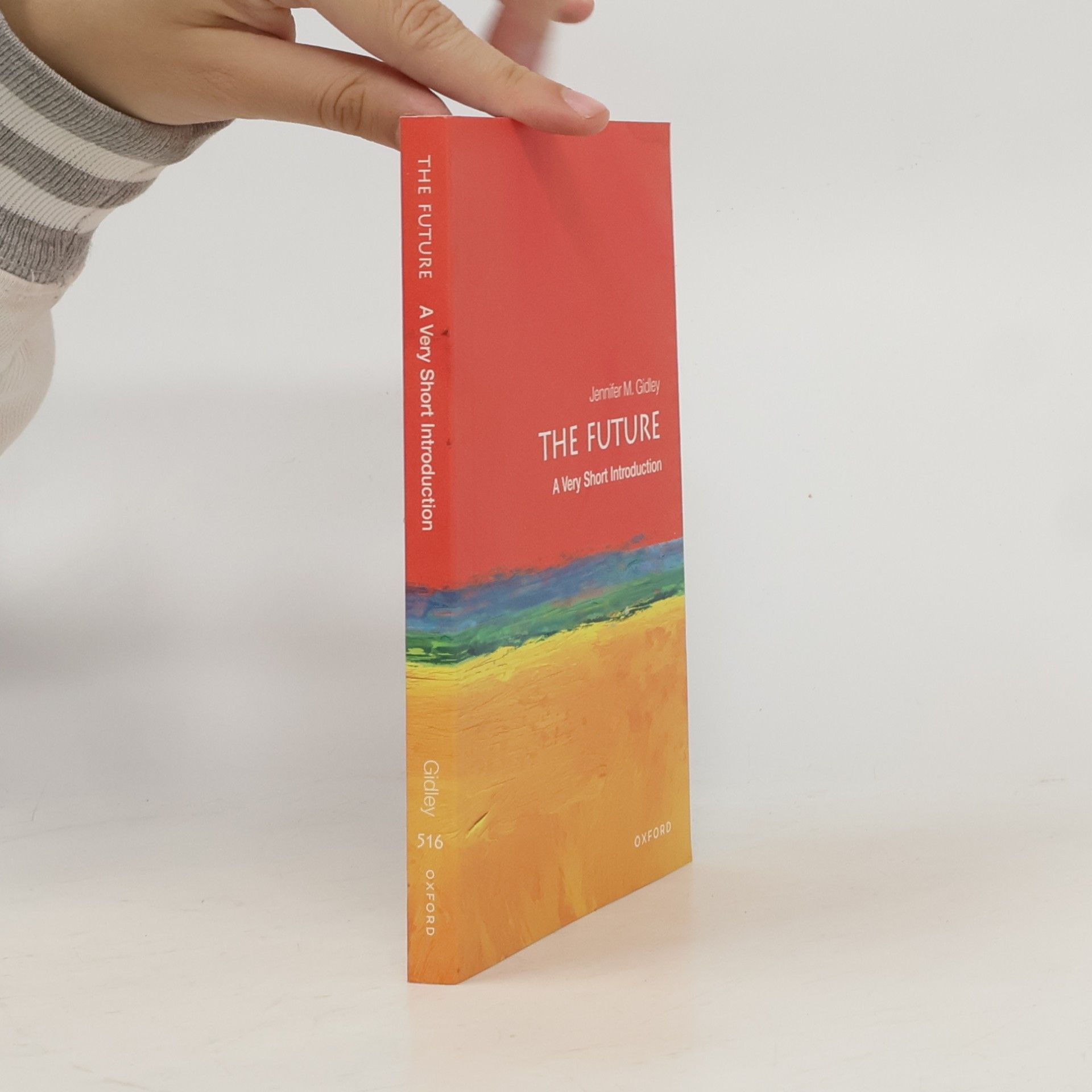 Jennifer M. Gidley A Very Short Introduction - 516: The Future