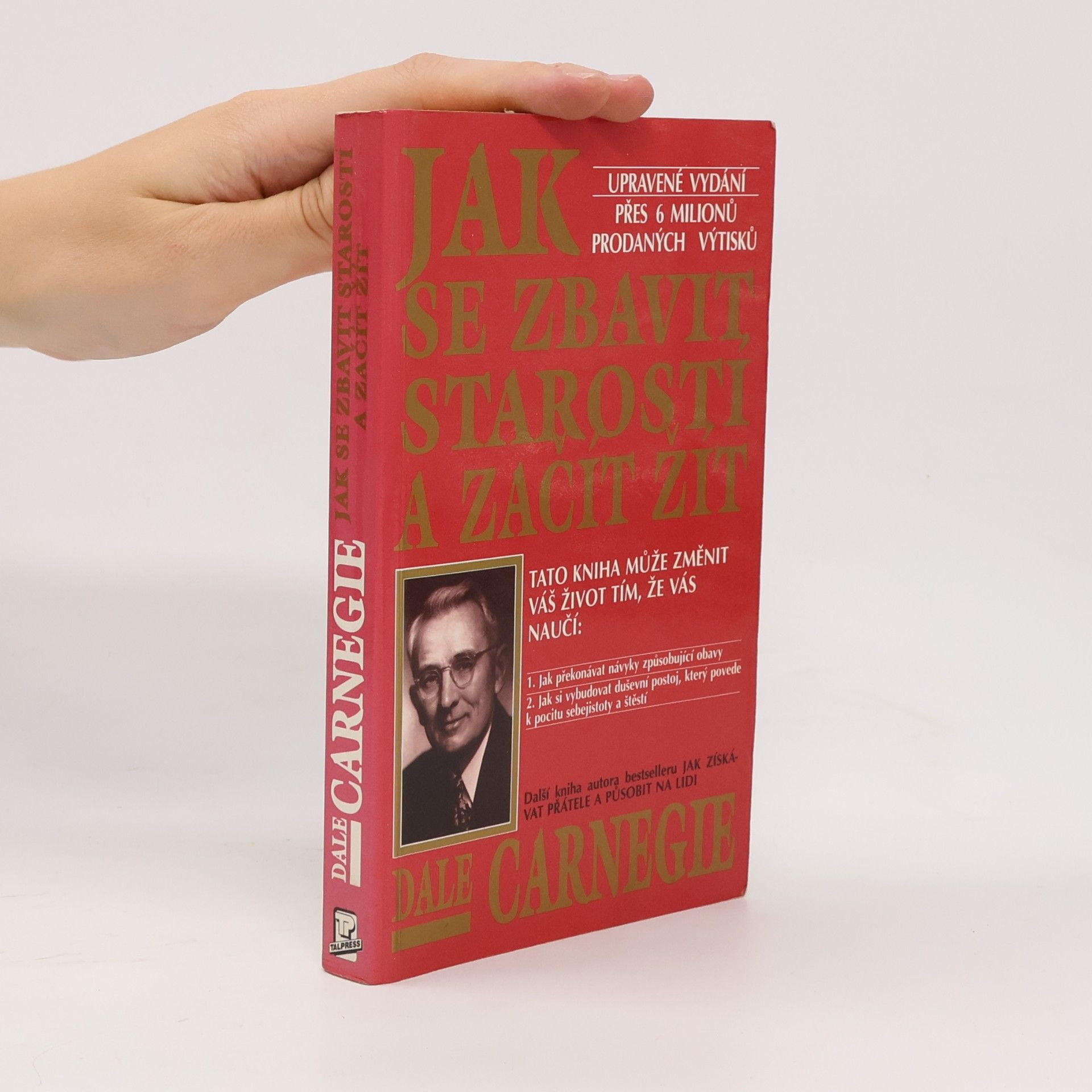 Dale Carnegie Jak se zbavit starostí a začít žít