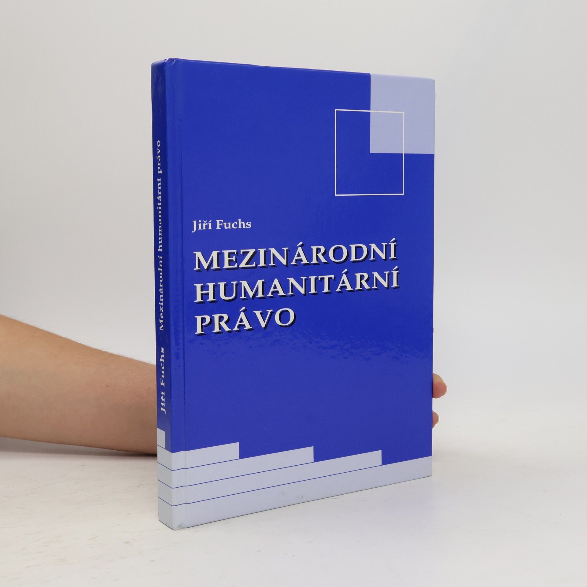 Jiří Fuchs Mezinárodní humanitární právo