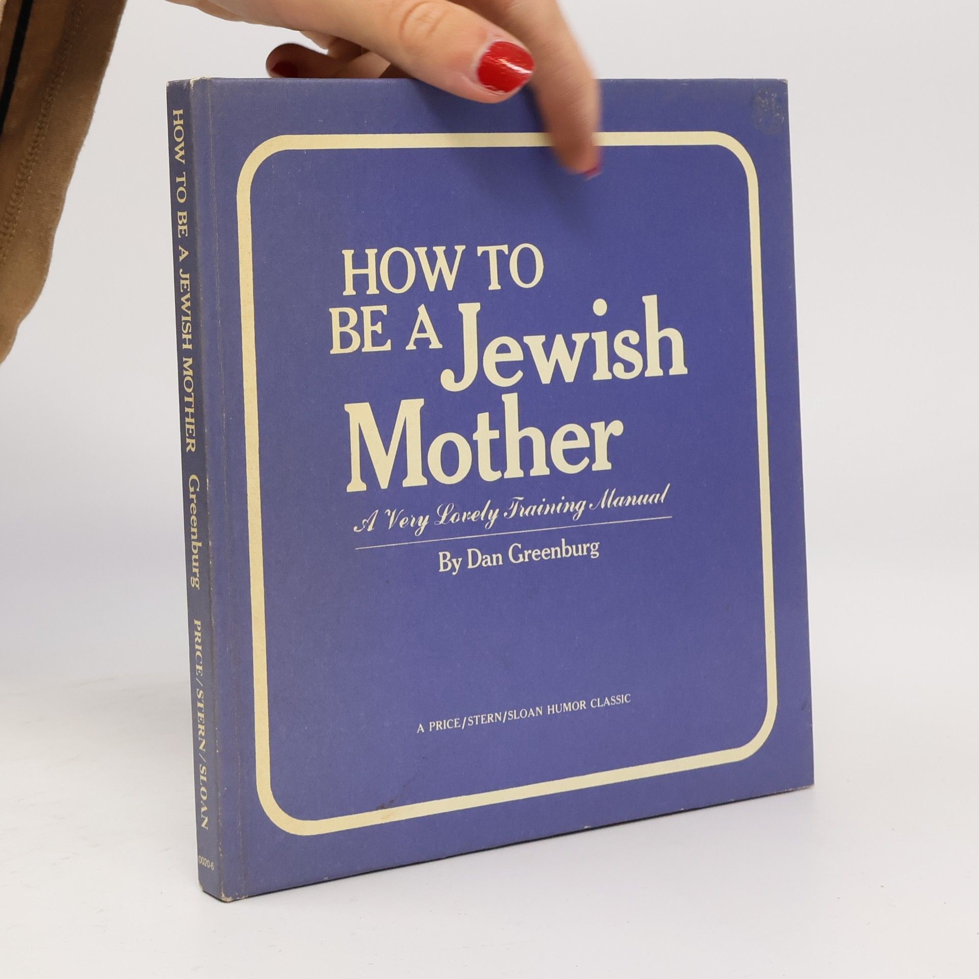 Dan Greenburg How to be a Jewish Mother