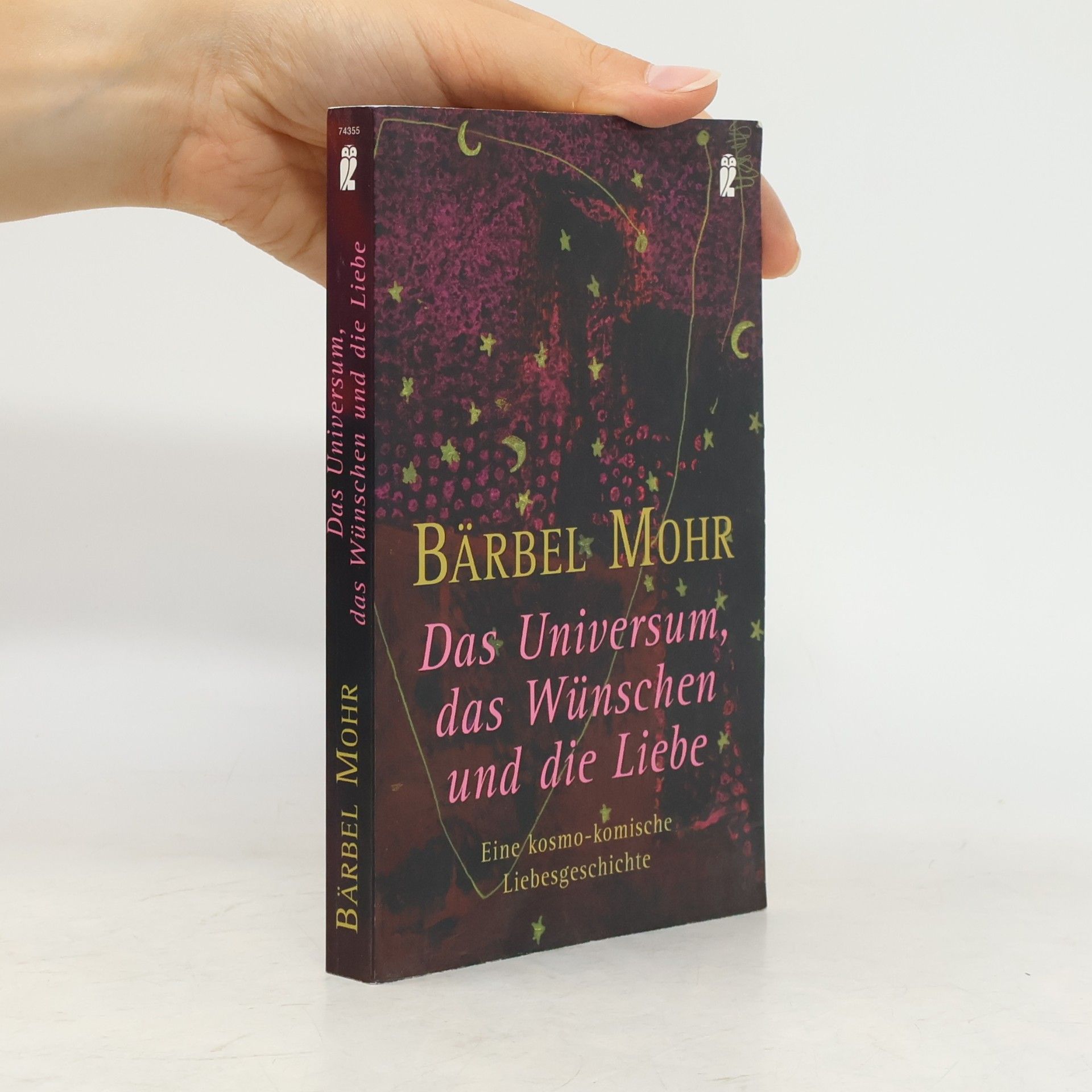 Bärbel Mohr Das Universum, das Wünschen und die Liebe