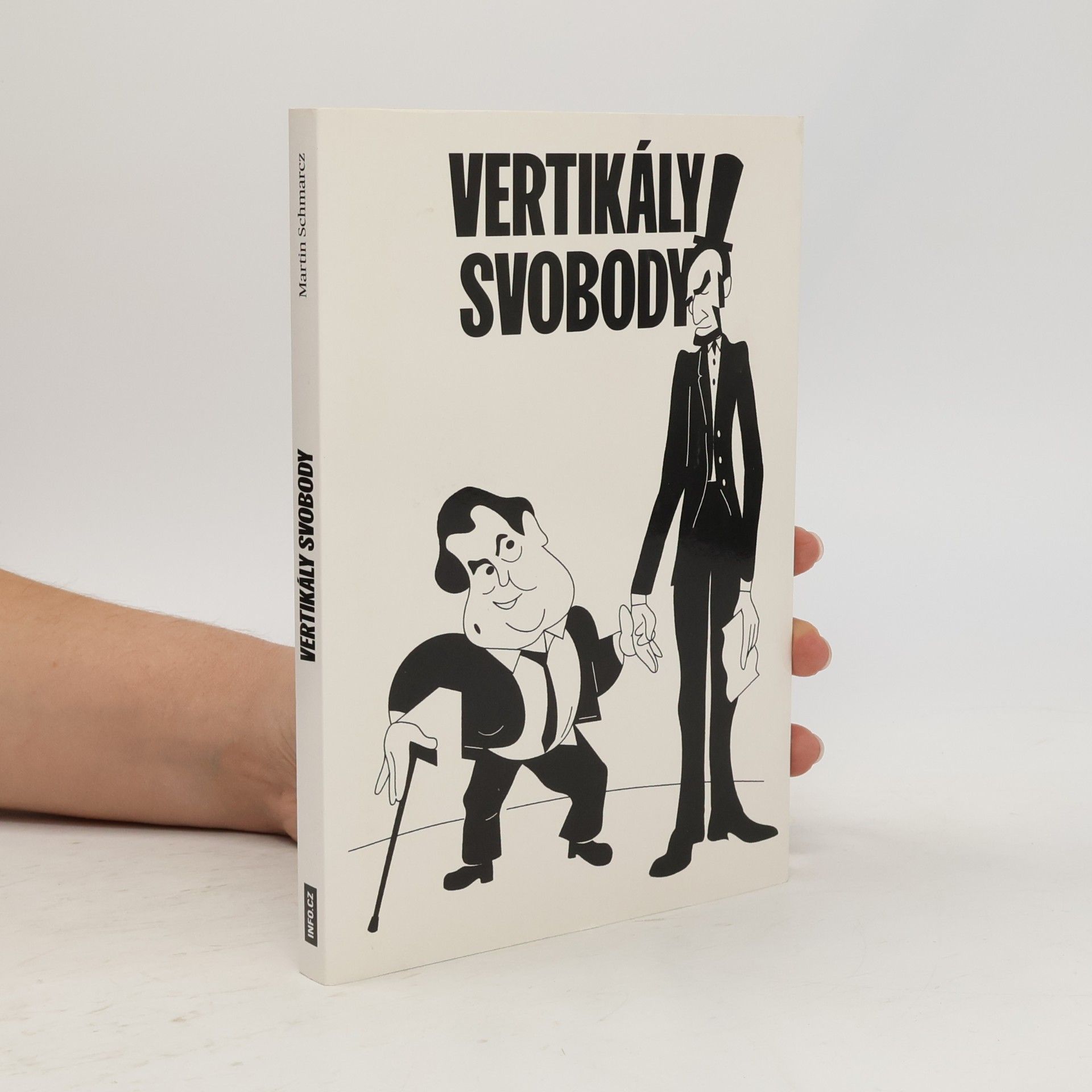 Martin Schmarcz Vertikály svobody