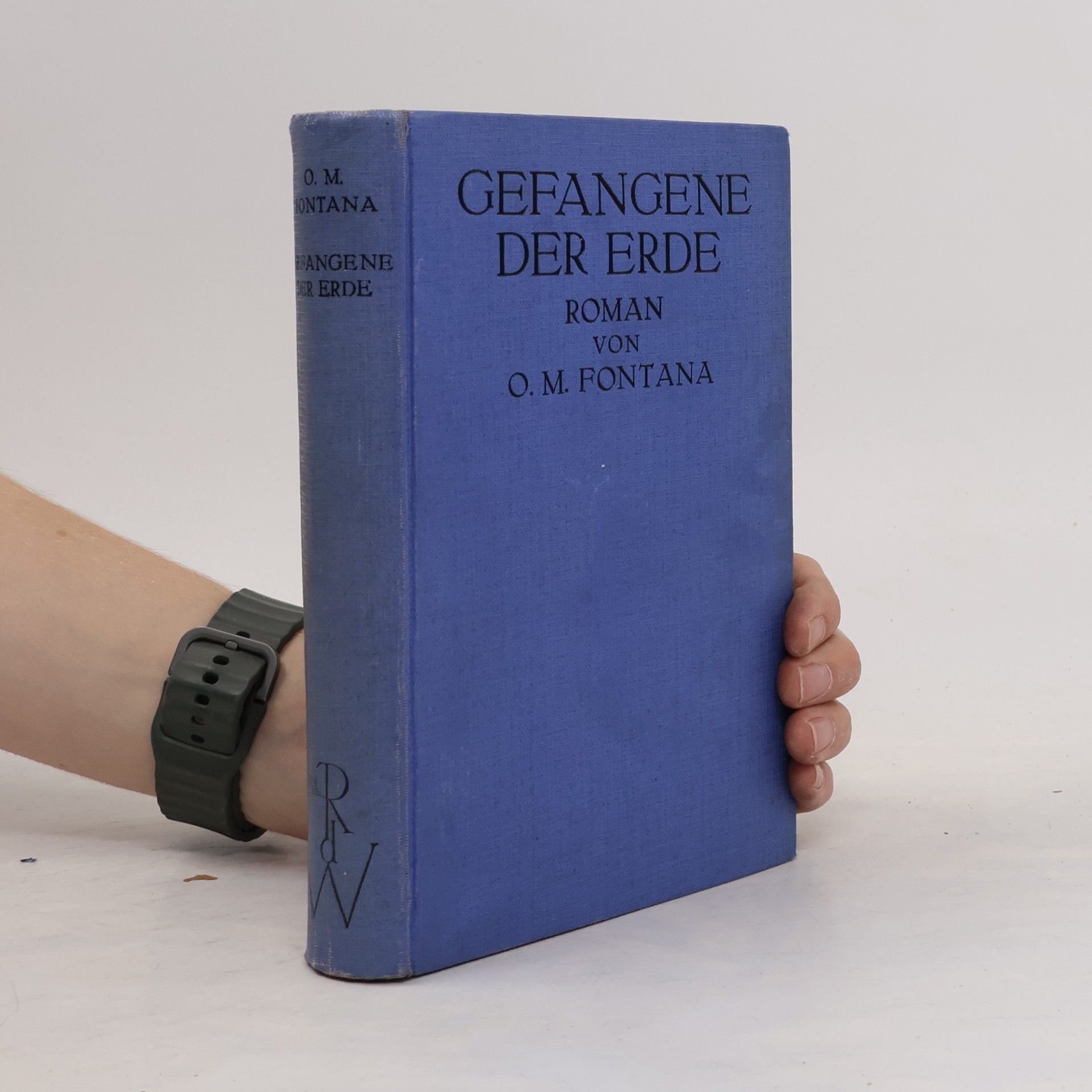 Oskar Maurus Fontana Gefangene der Erde