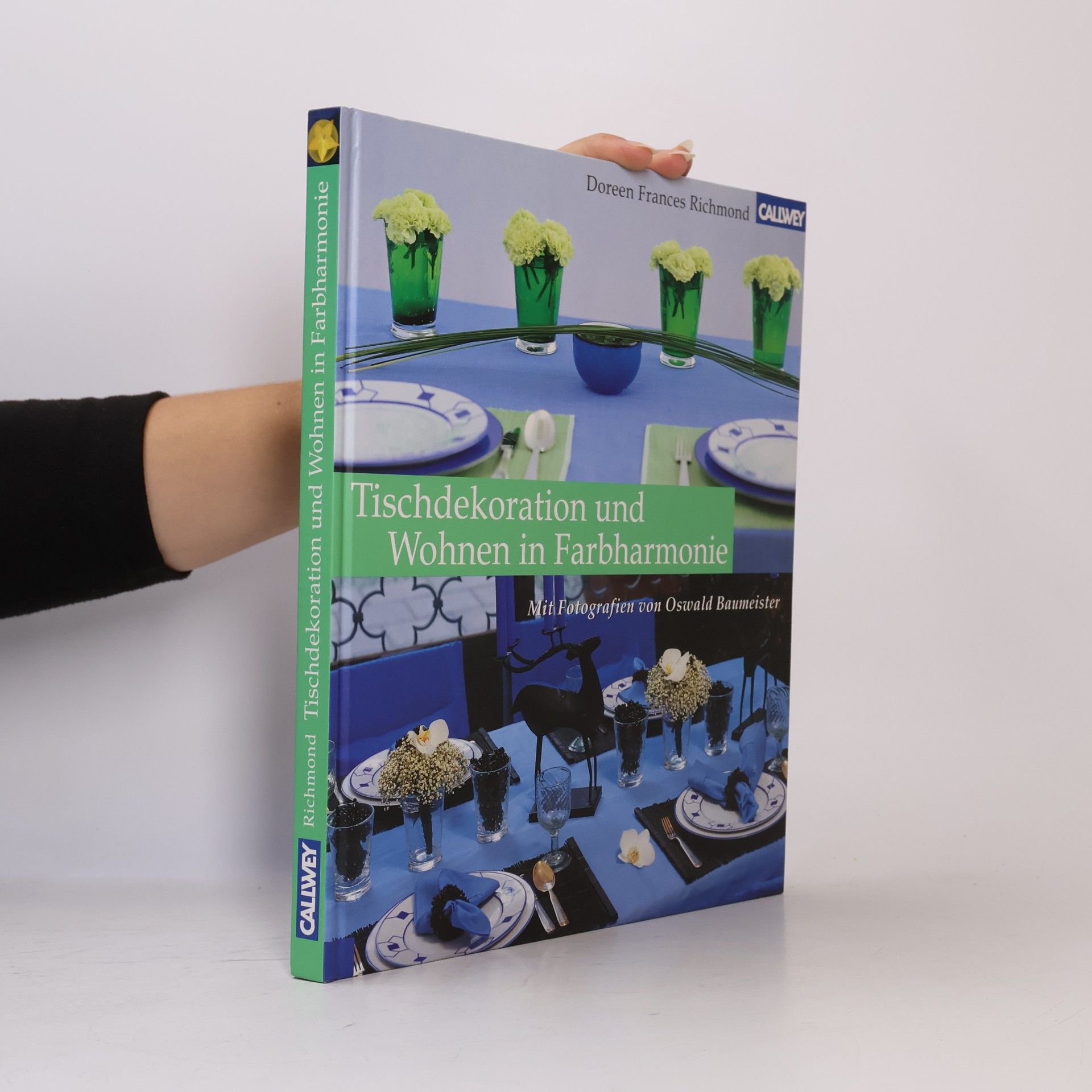 Doreen Frances Richmond Tischdekoration und Wohnen in Farbharmonie