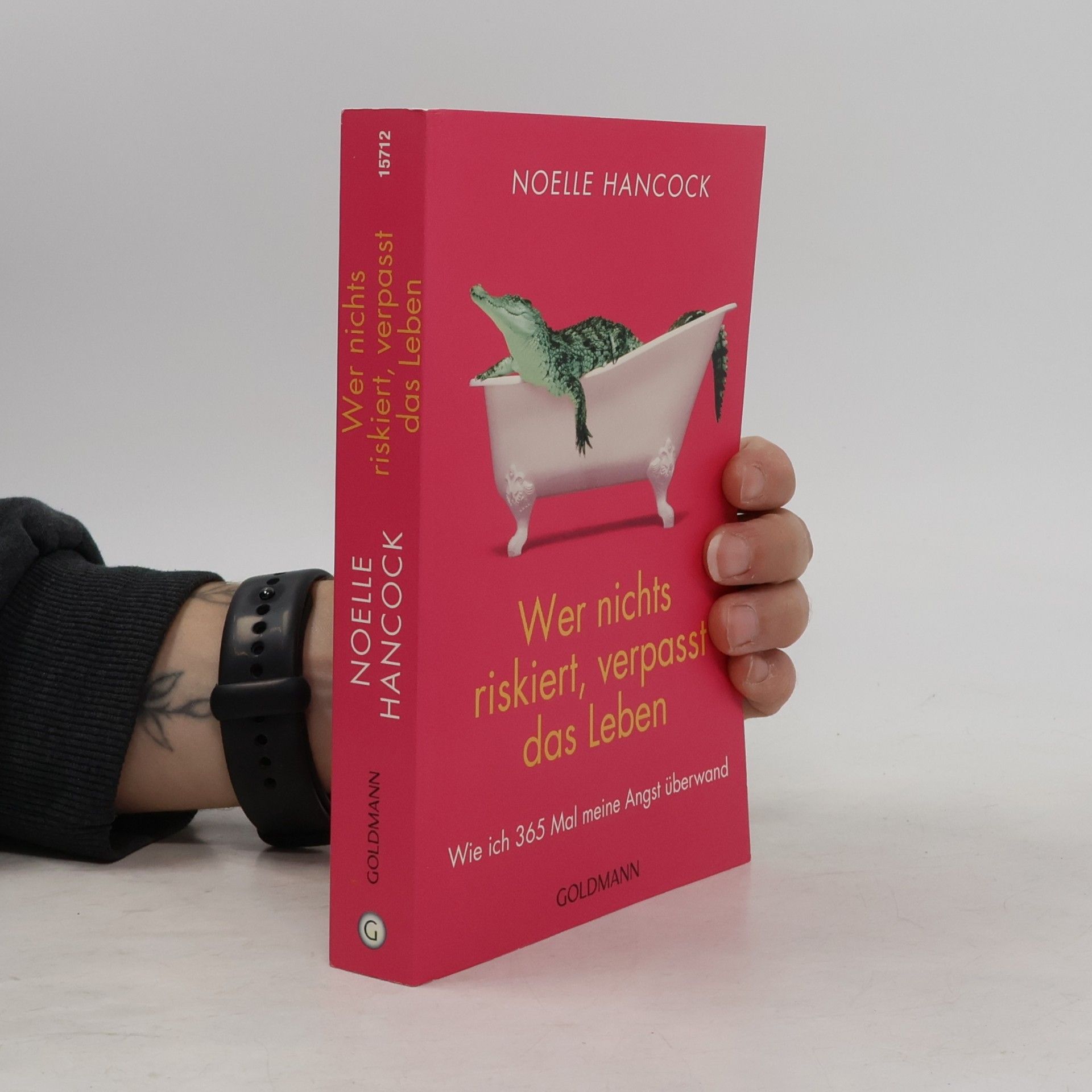 Noelle Hancock Wer nichts riskiert, verpasst das Leben
