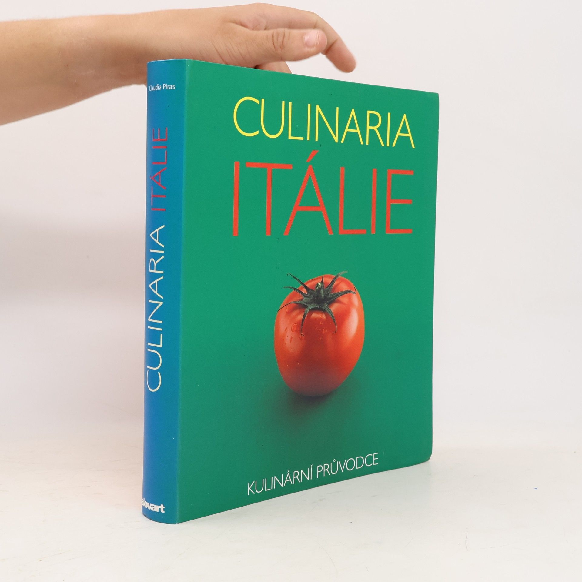 Claudia Piras Culinaria Itálie: Kulinární průvodce