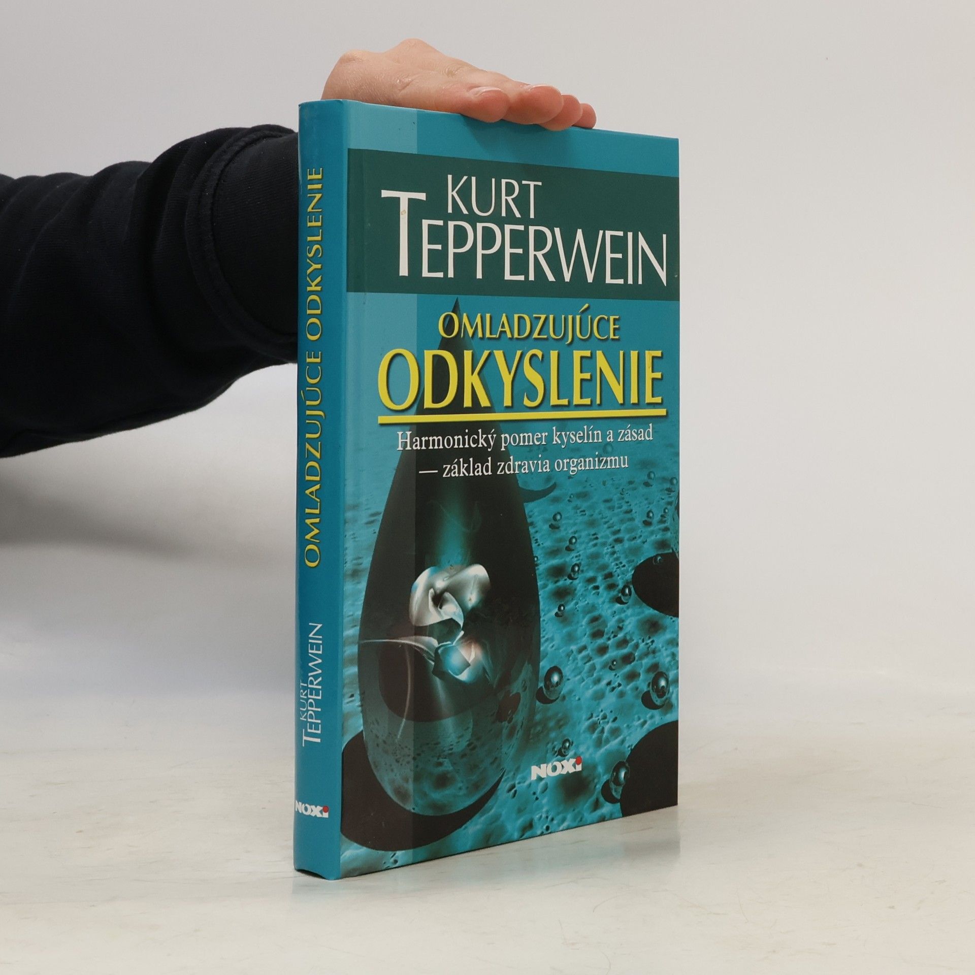 Kurt Tepperwein Omladzujúce odkyslenie