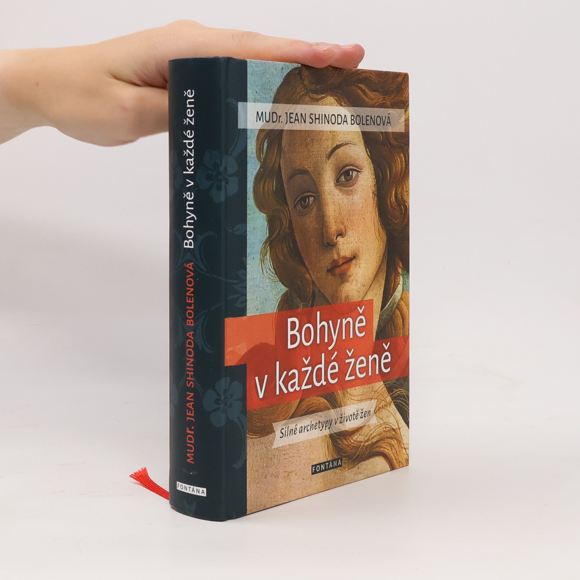 Jean Shinoda Bolen Bohyně v každé ženě. Silné archetypy v životě žen