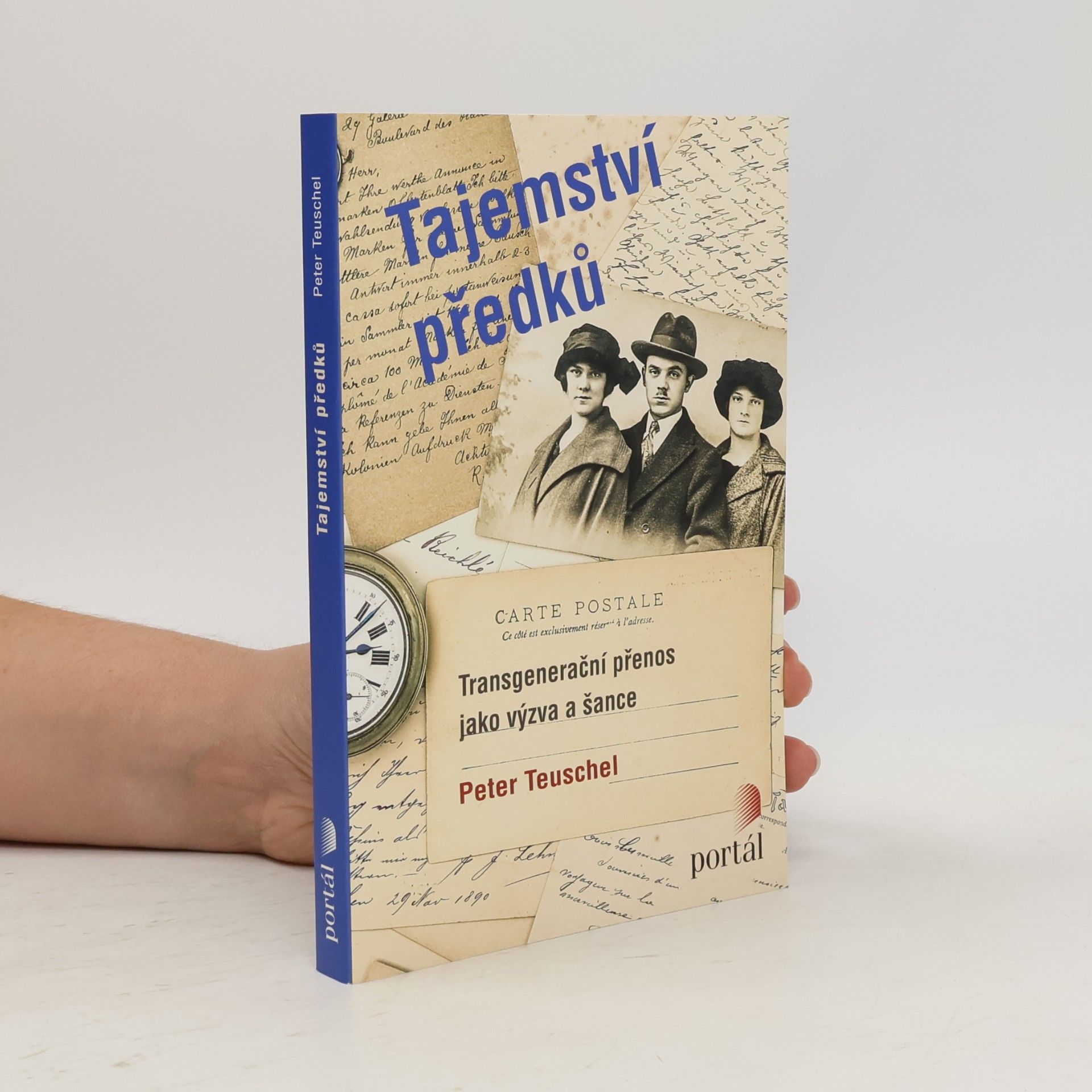 Peter Teuschel Tajemství předků. Transgenerační přenos jako výzva a šance