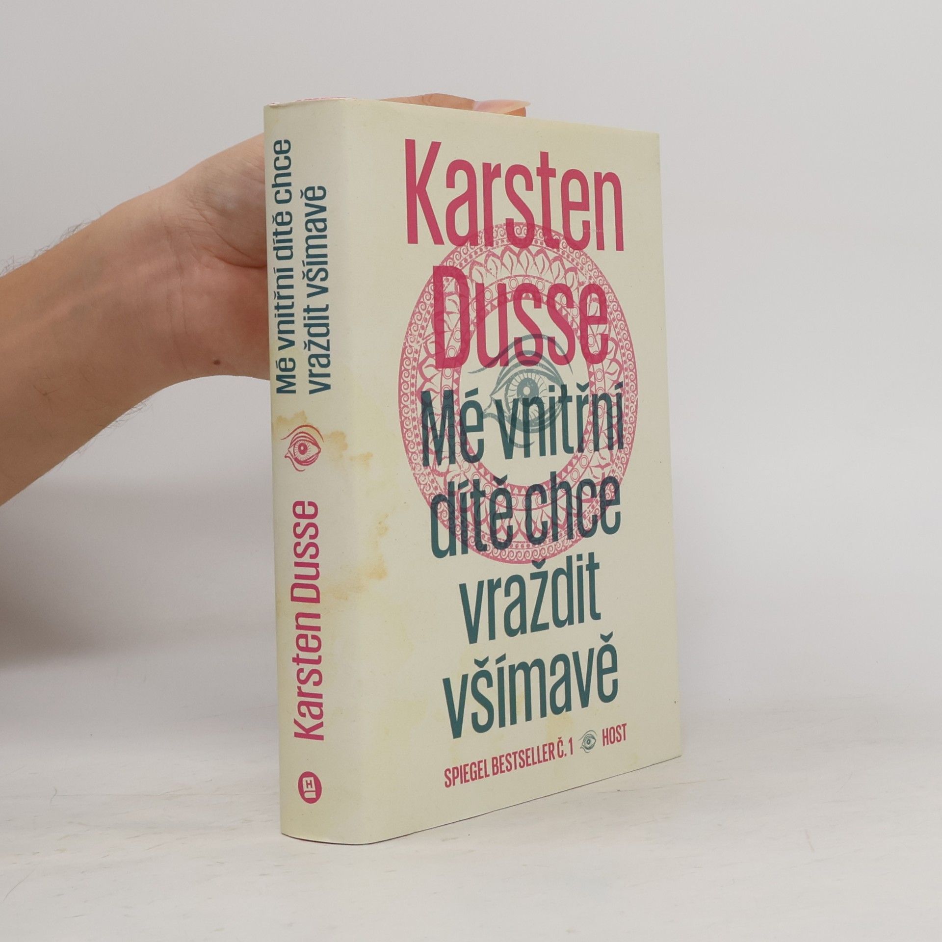 Karsten Dusse Mé vnitřní dítě chce vraždit všímavě