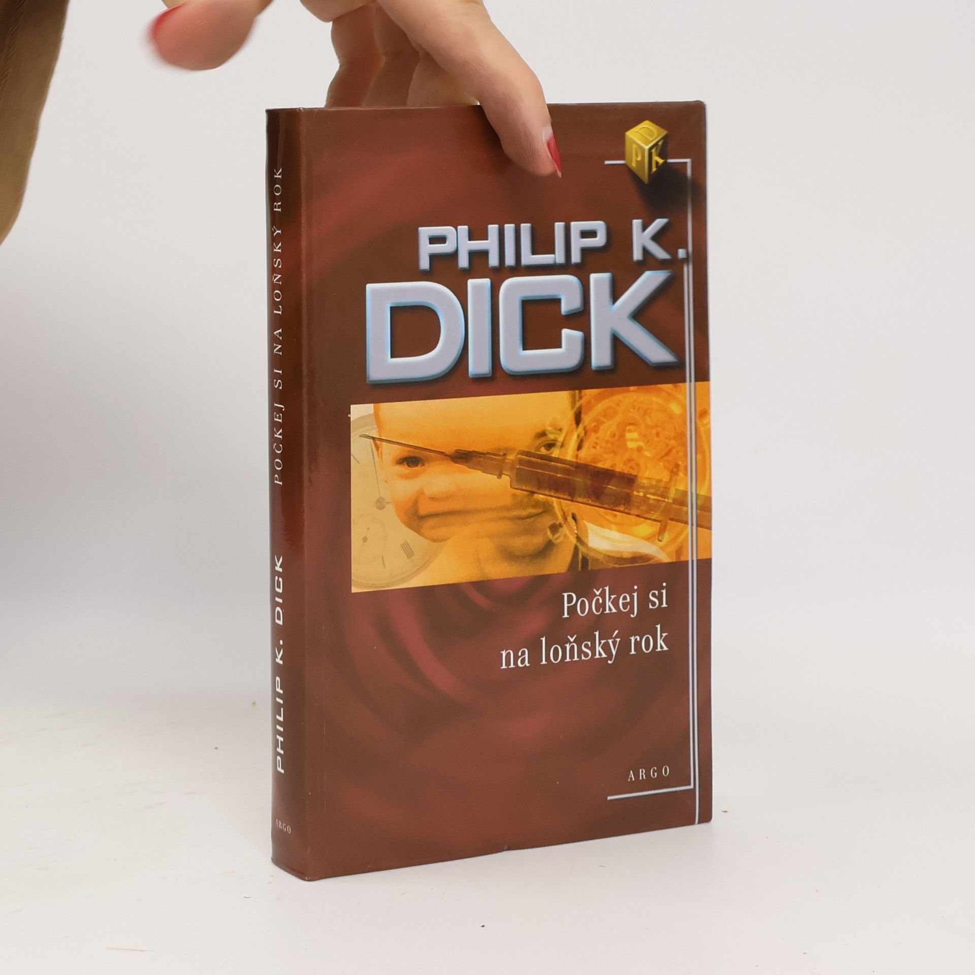 Philip K. Dick Počkej si na loňský rok