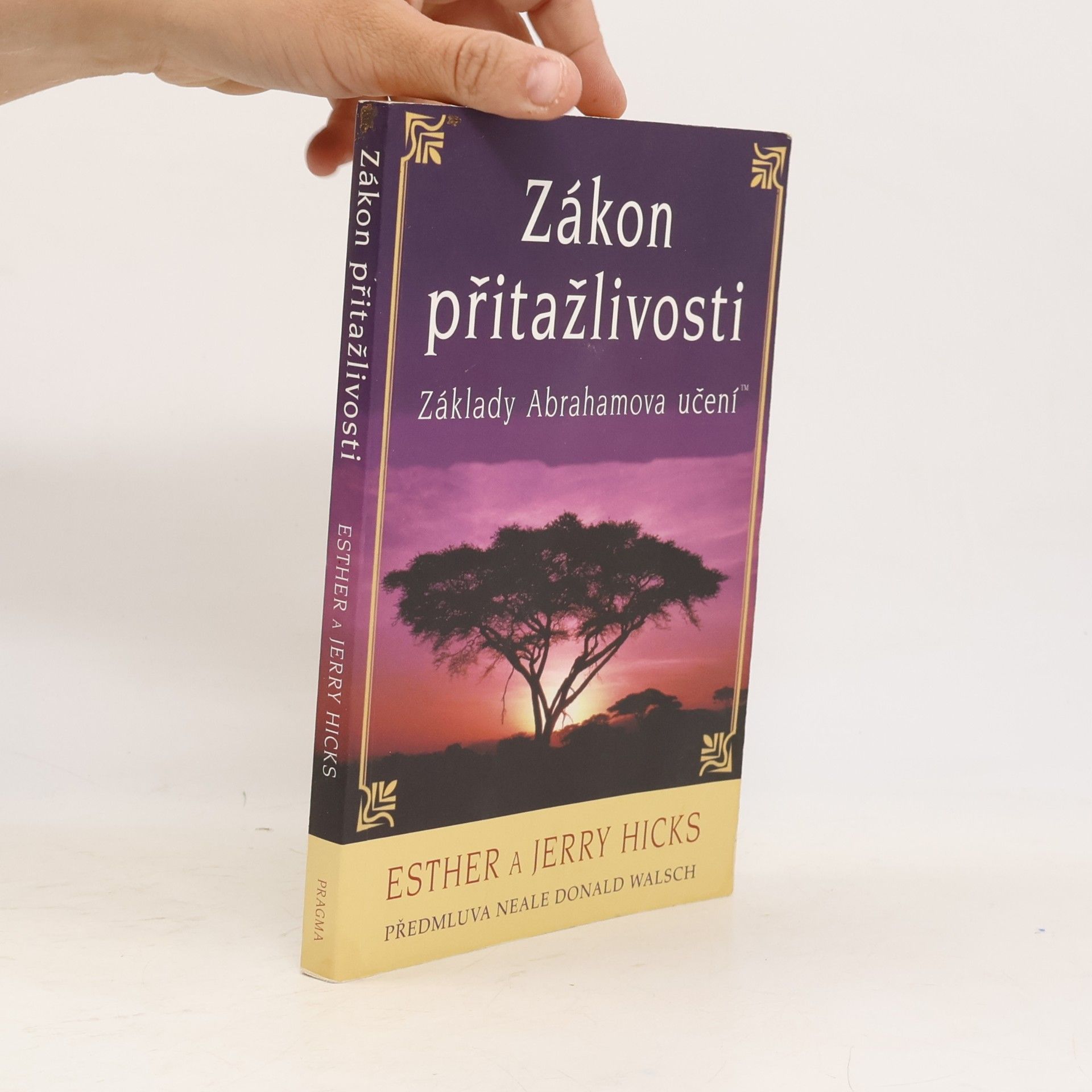 Esther Hicks Zákon přitažlivosti