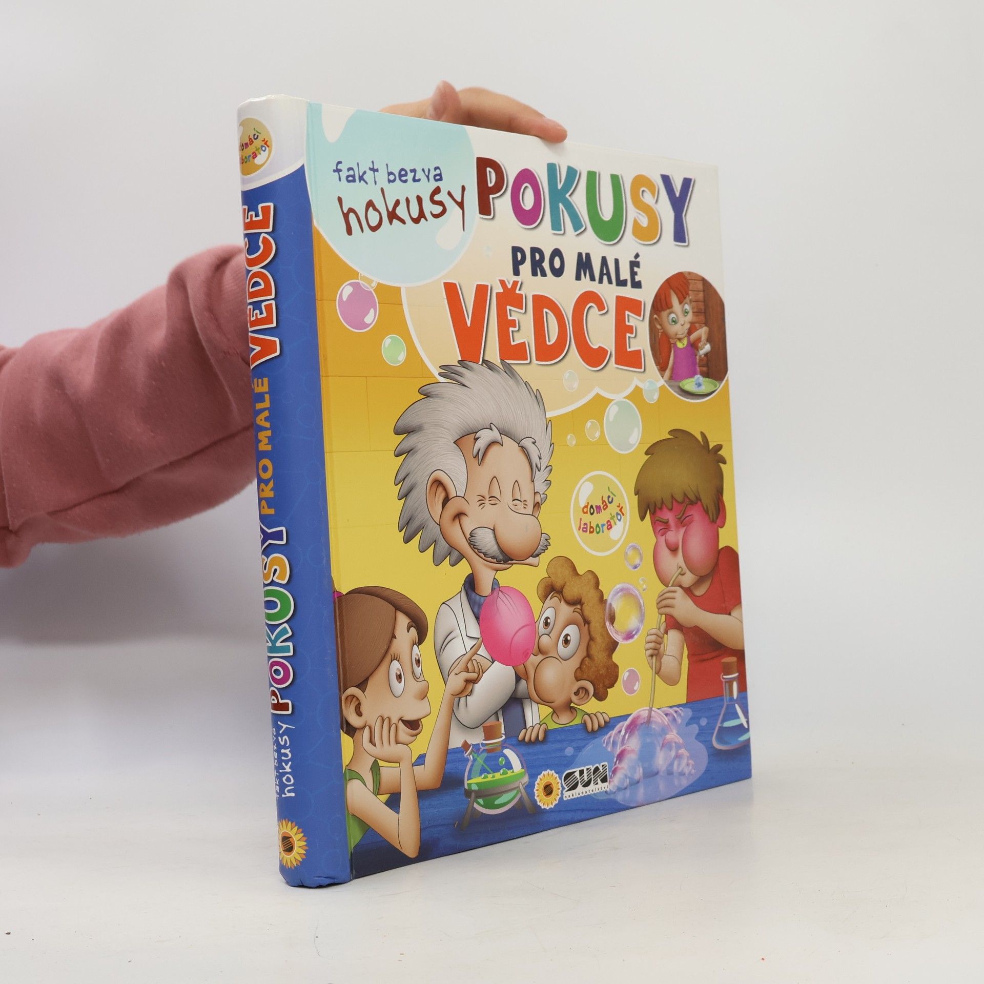 Kolektiv autorů Pokusy pro malé vědce