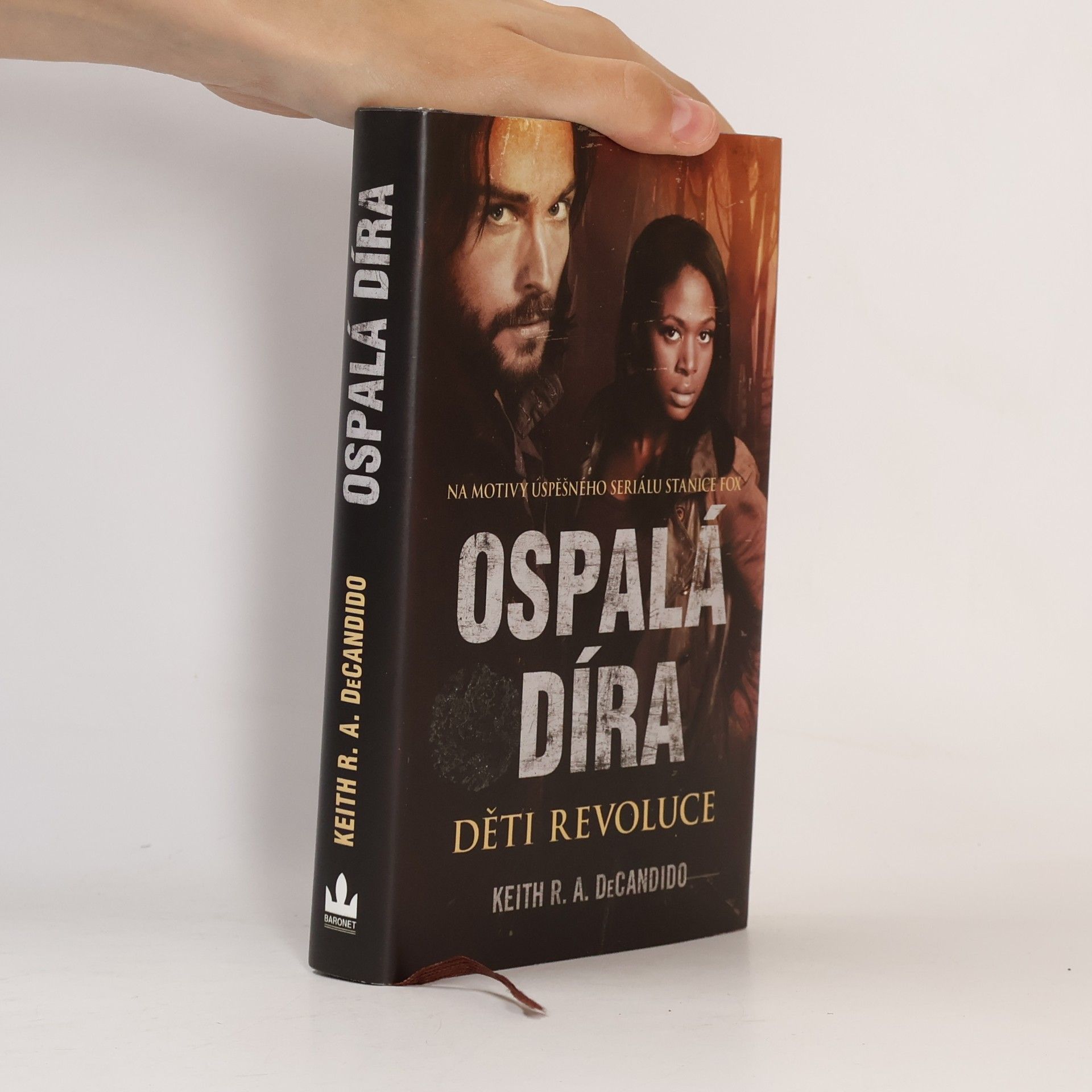Keith R. A. DeCandido Ospalá díra. Děti revoluce