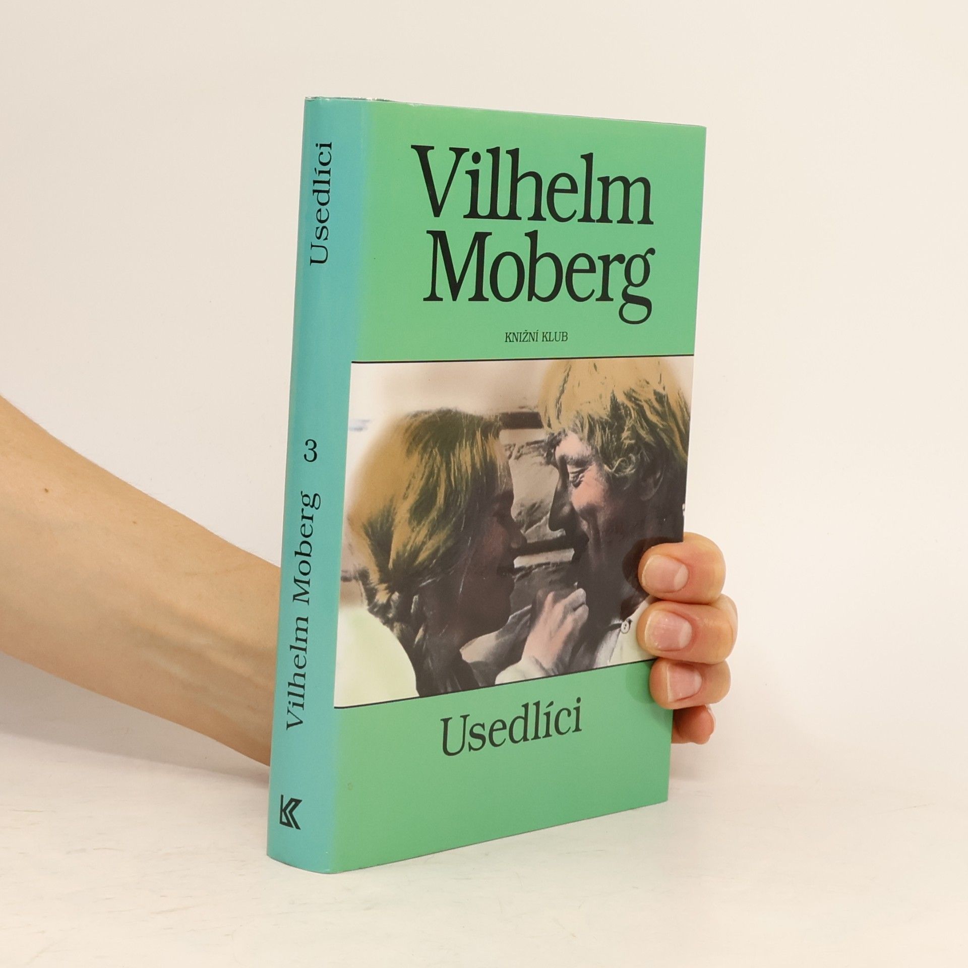 Vilhelm Moberg Vystěhovalci 3: Usedlíci
