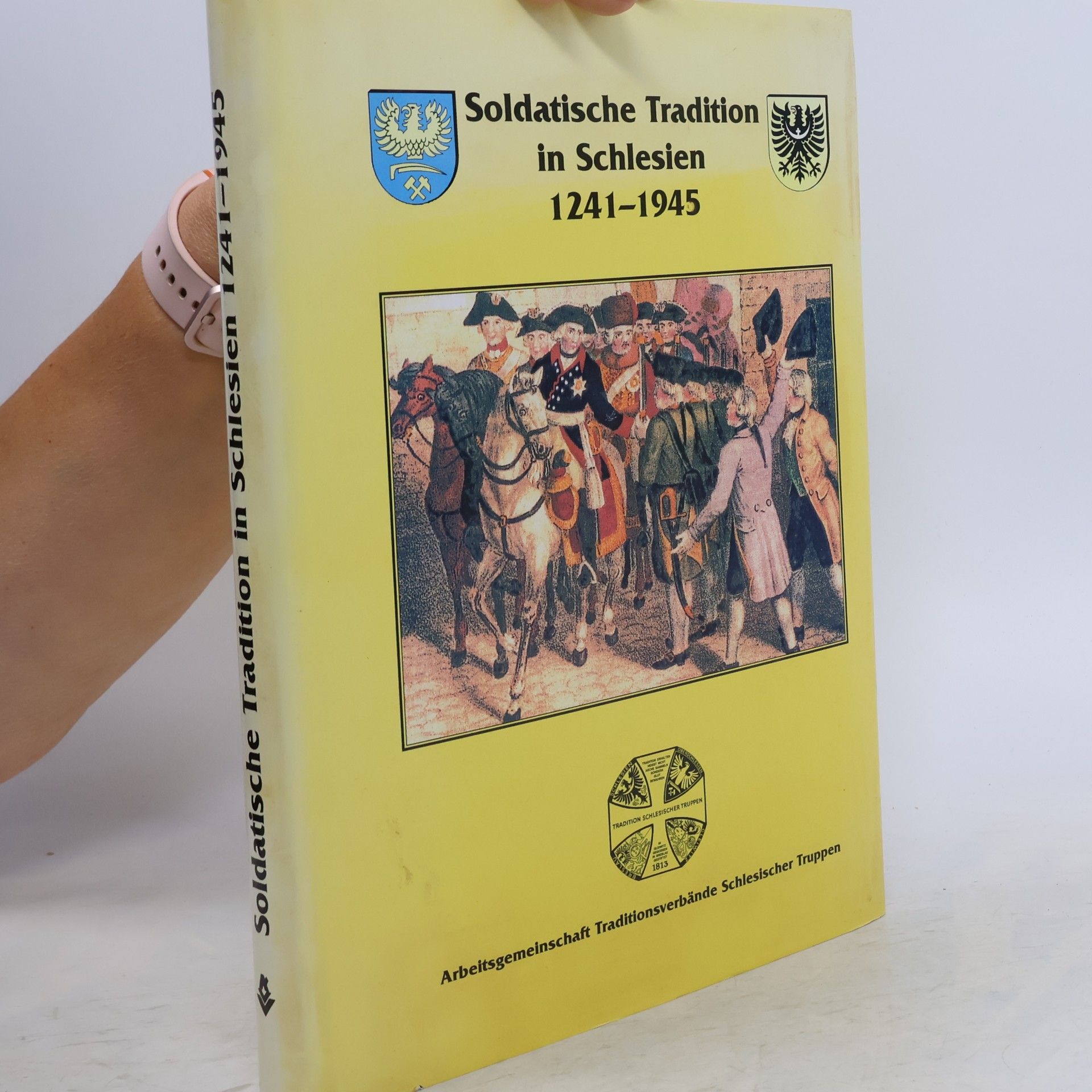 Arthur Jüttner Soldatische Tradition in Schlesien 1241 - 1945