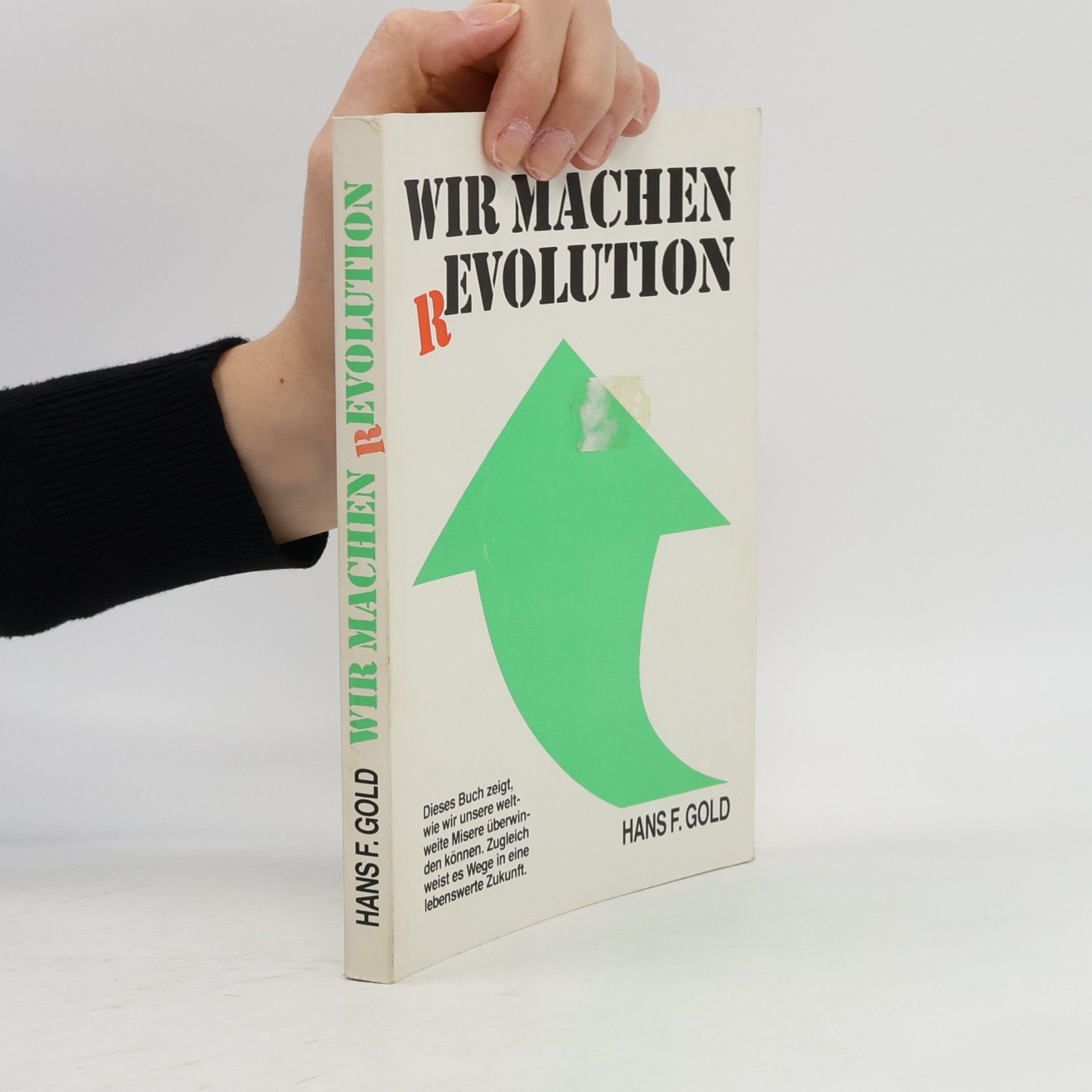 Hans F. Gold Wir machen Revolution