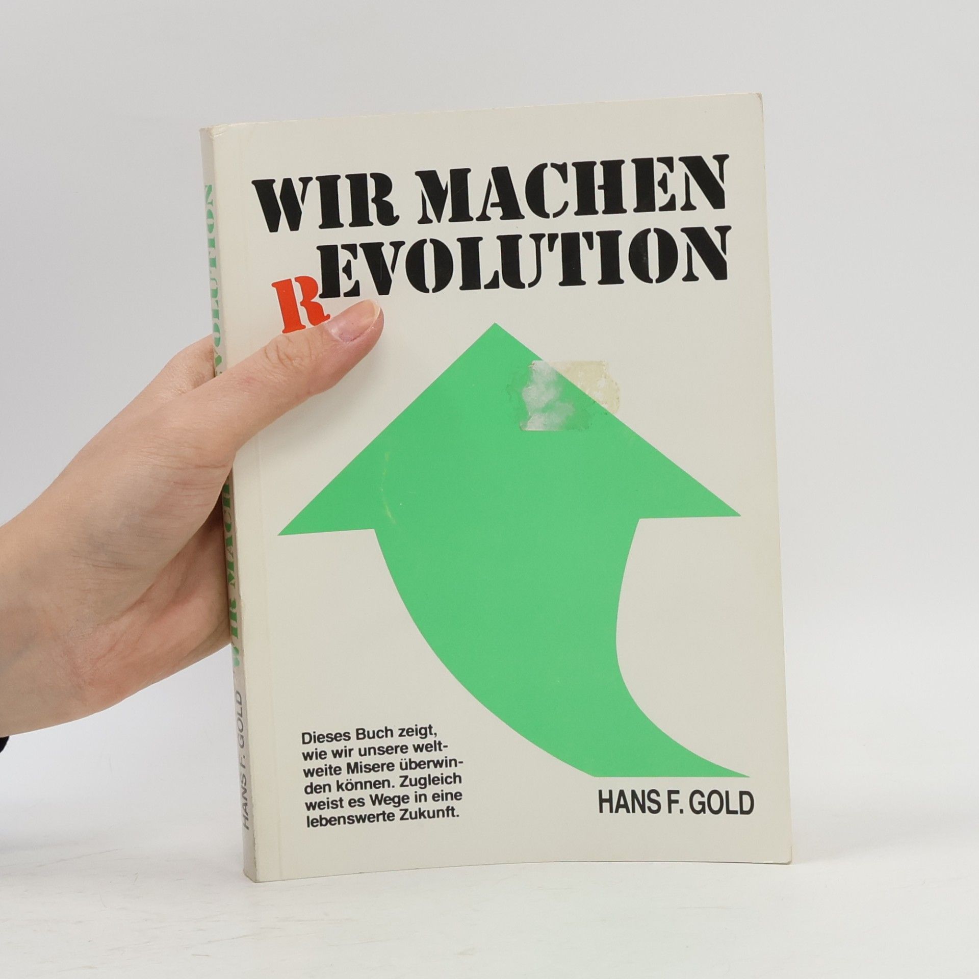 Hans F. Gold Wir machen Revolution