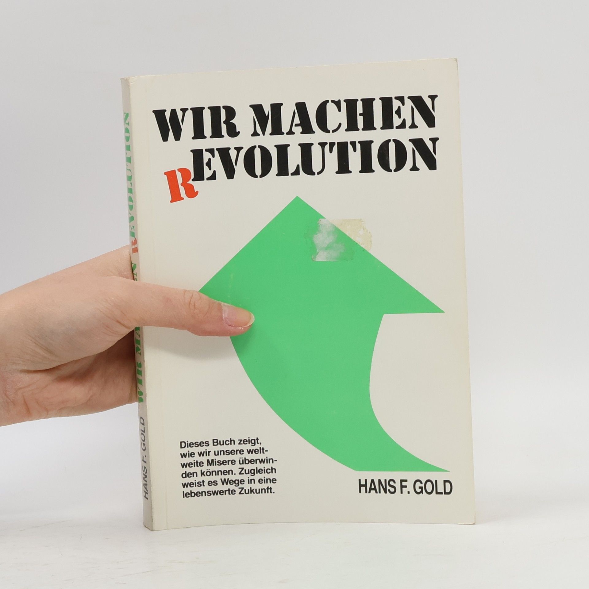 Hans F. Gold Wir machen Revolution