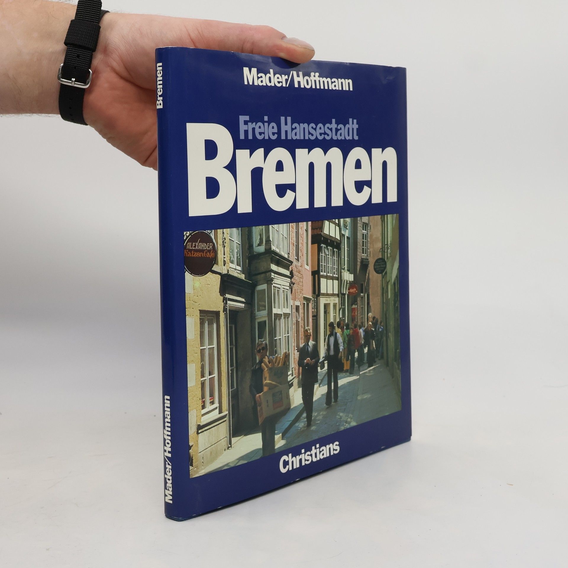 Hans-Christoph Hoffmann Bremen, Stadt am Strom