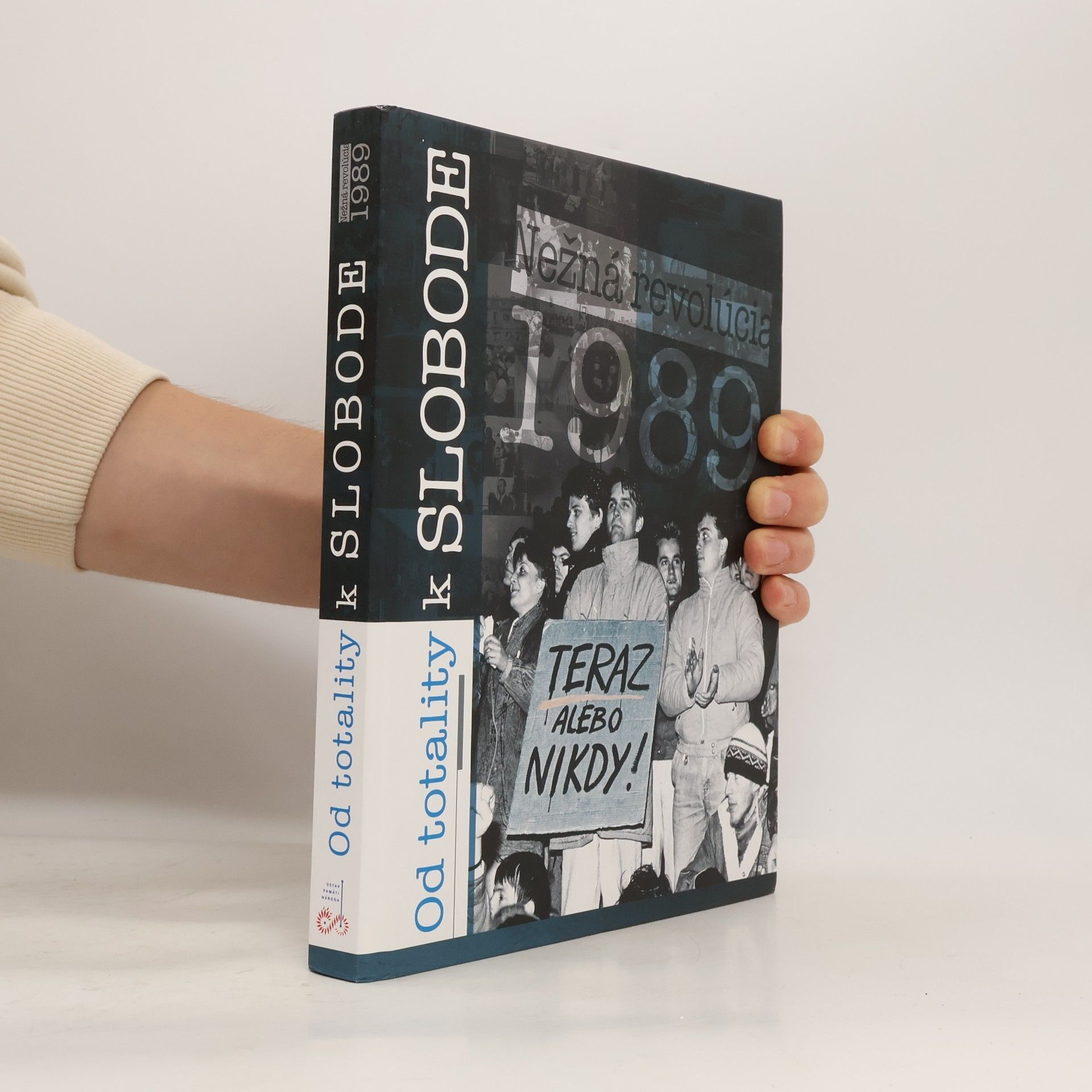 Beáta Blehová Katrebová Od totality k slobode. Nežná revolúcia 1989