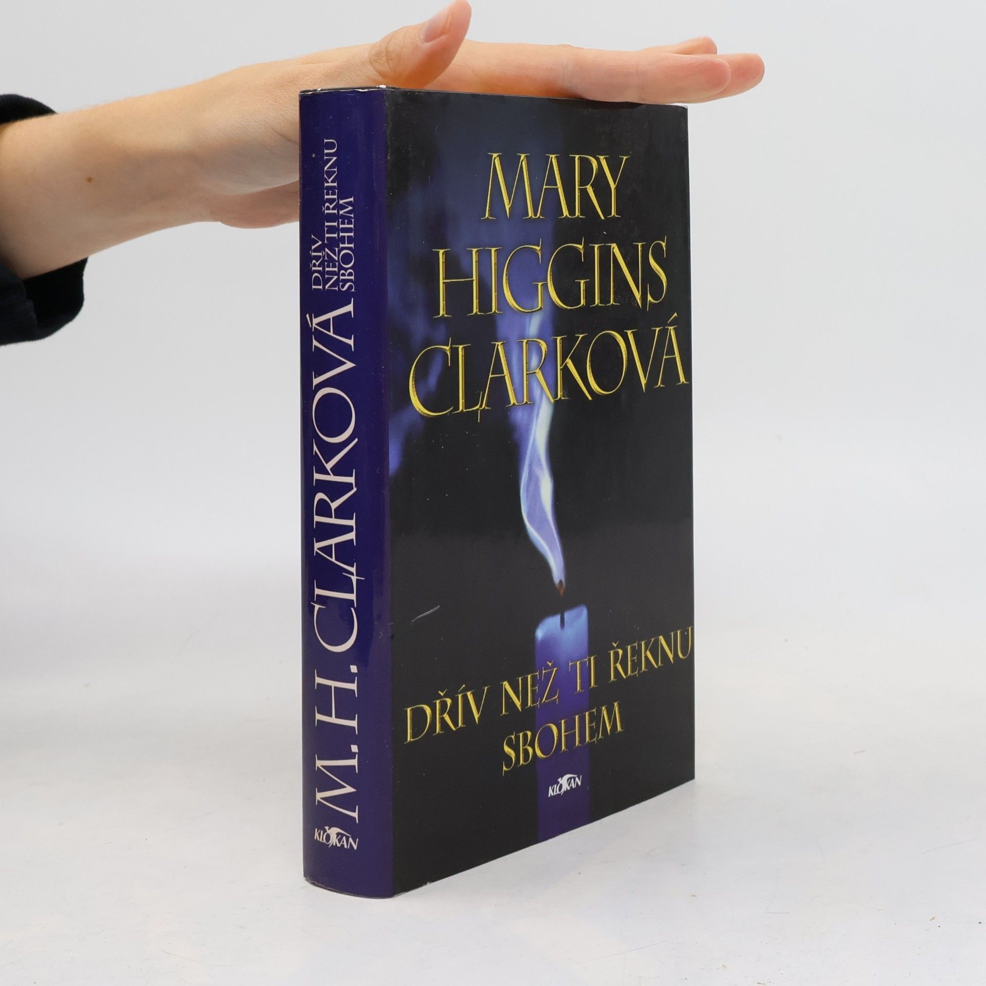 Mary Higgins Clark Dřív než ti řeknu sbohem