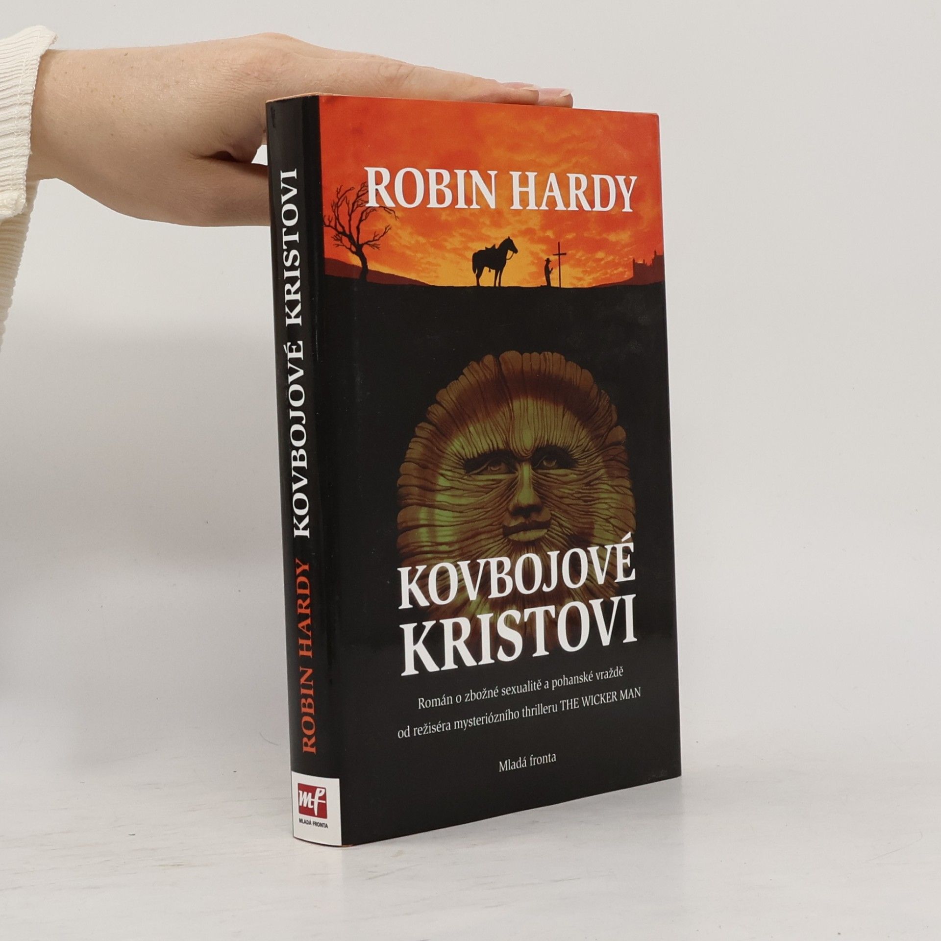 Robin Hardy Kovbojové Kristovi
