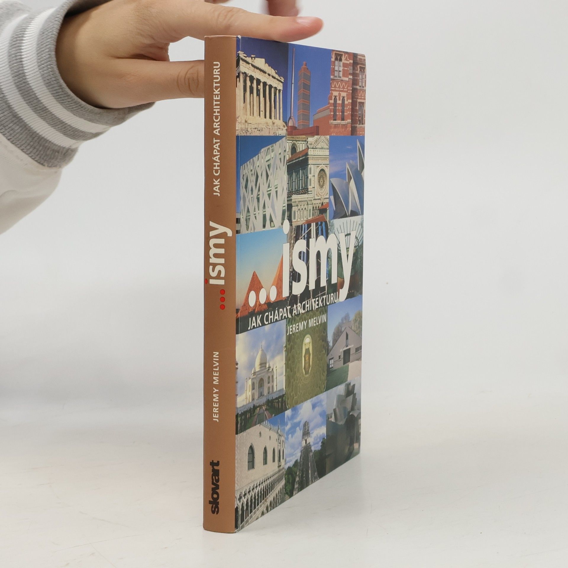 Jeremy Melvin ...ismy. Jak chápat architekturu
