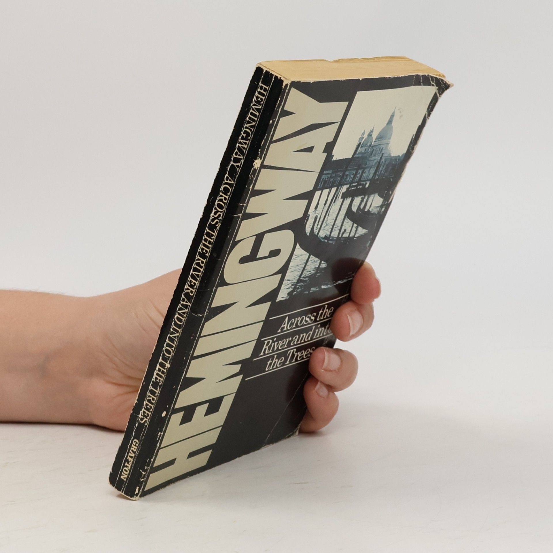 Ernest Hemingway Across the River and Into the Trees