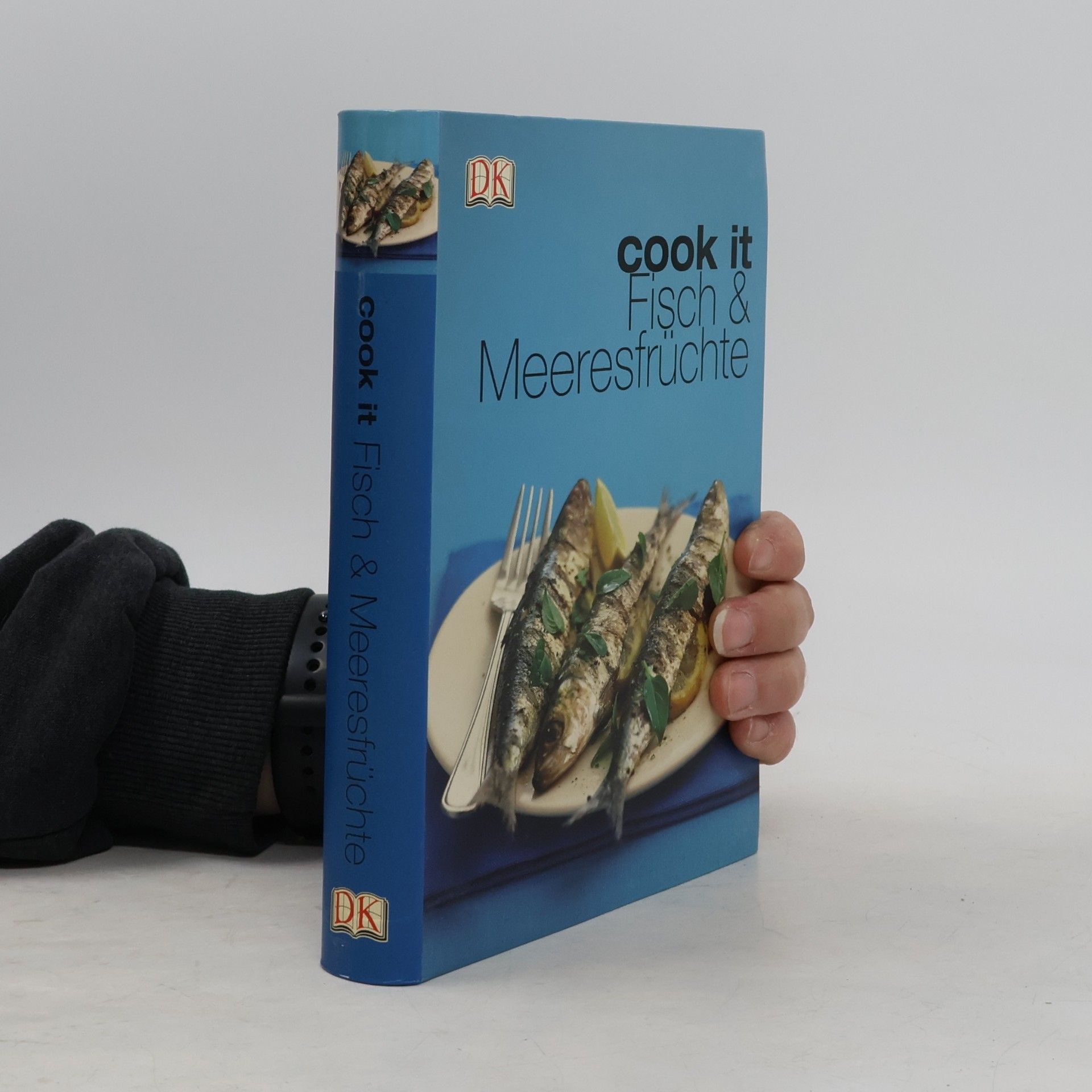 Jared Fowler Cook it: Fisch & Meeresfrüchte