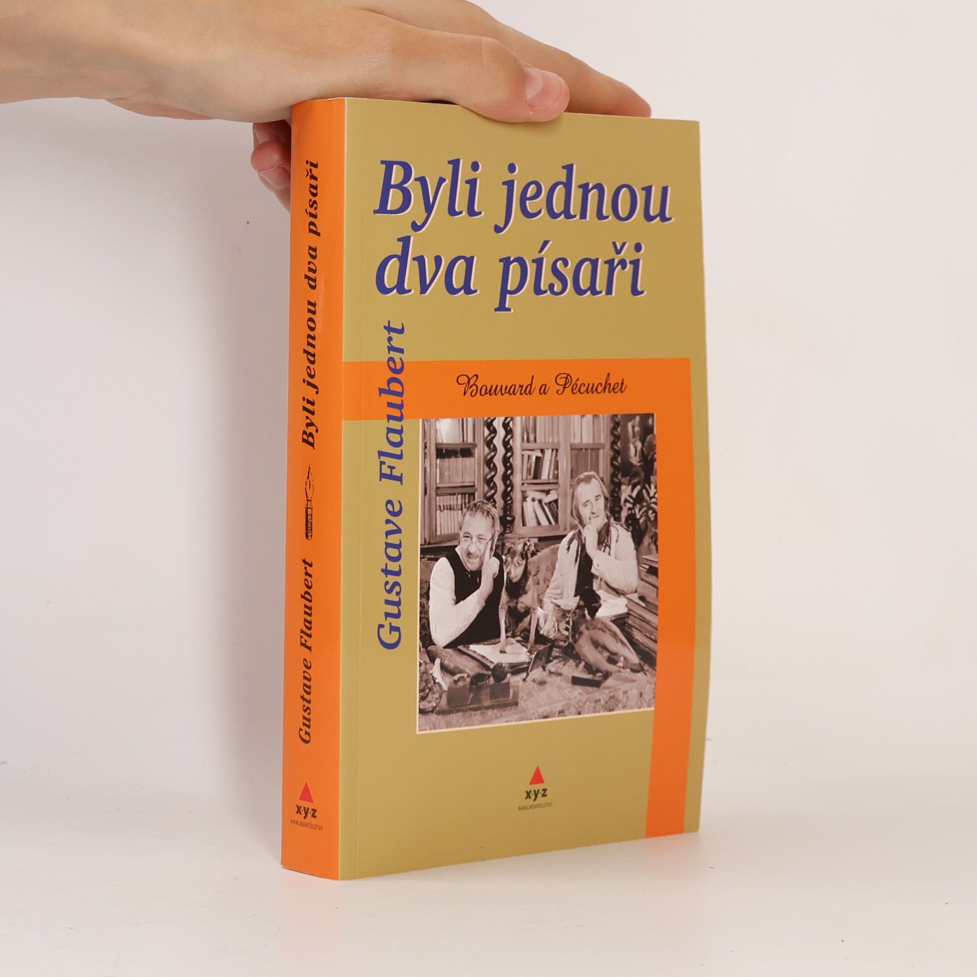 Gustave Flaubert Byli jednou dva písaři: Bouvard a Pécuchet