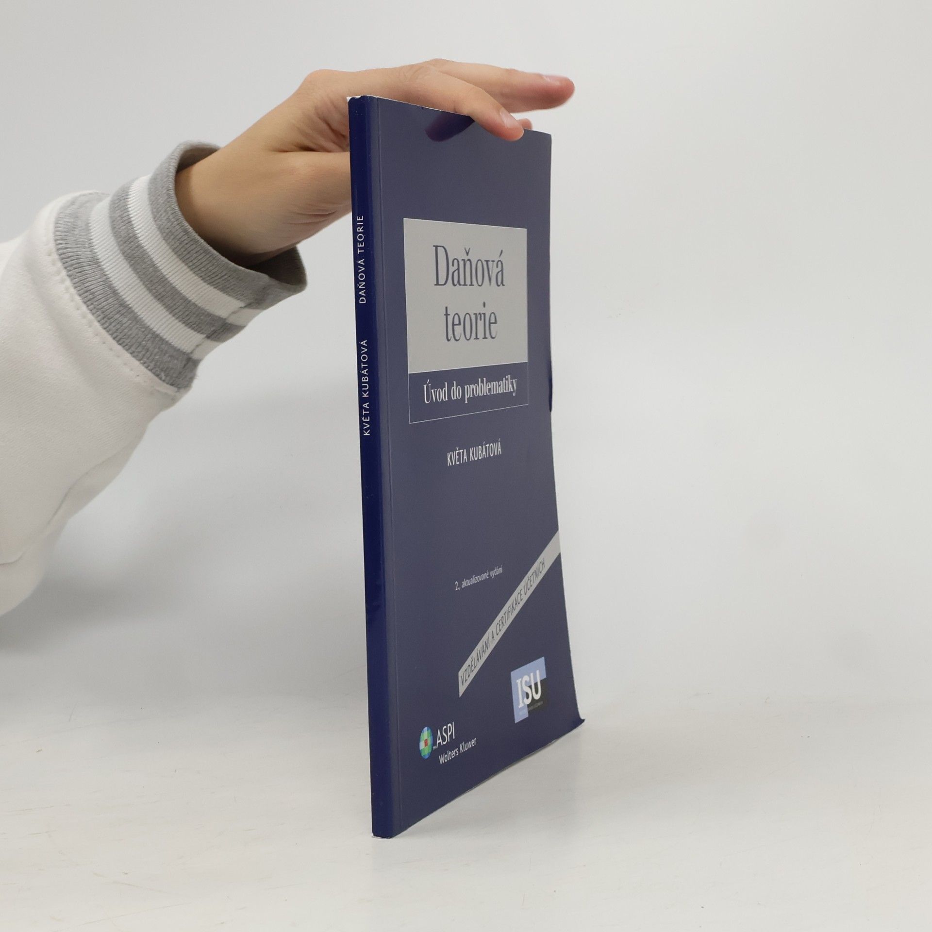 Květa Kubátová Daňová teorie: úvod do problematiky
