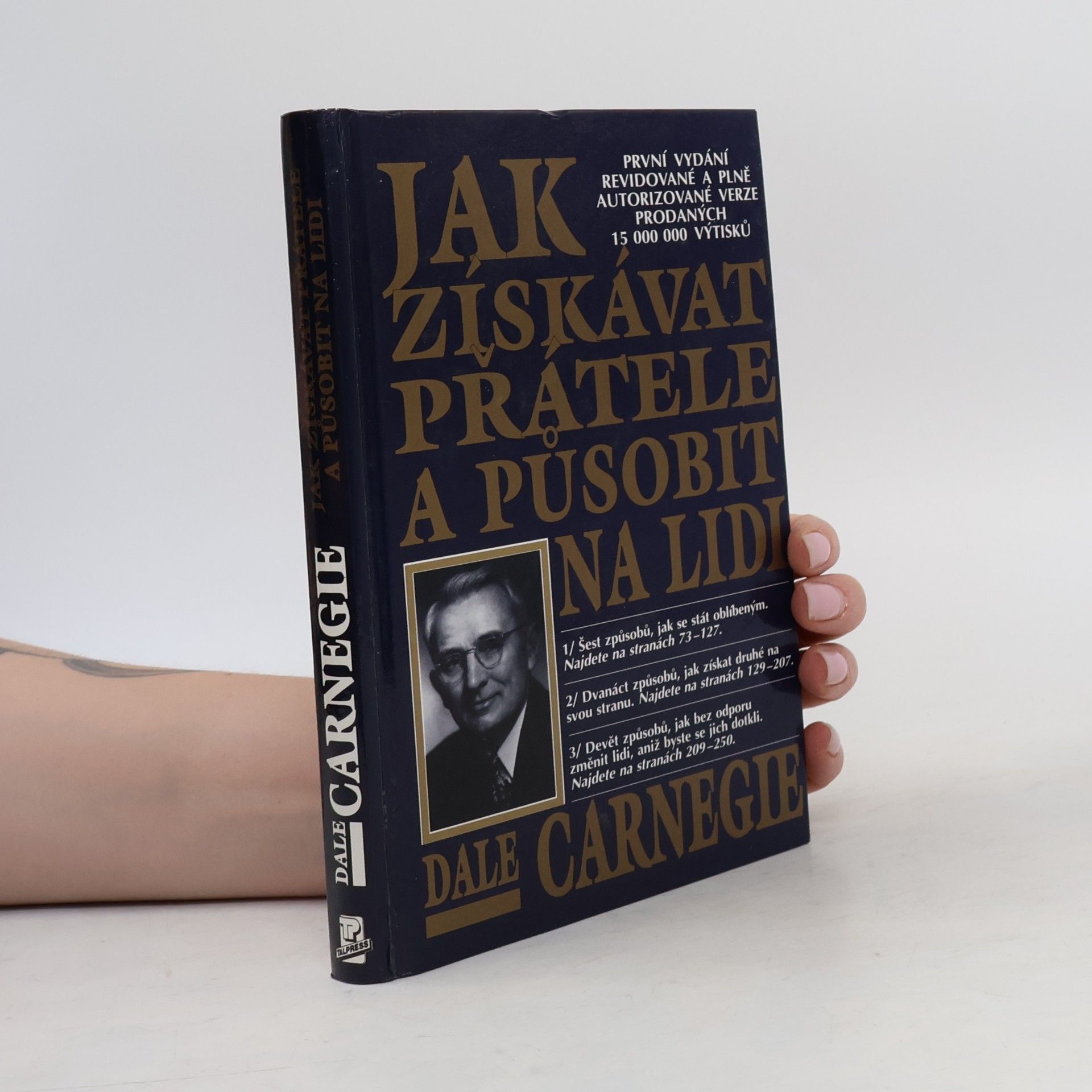 Dale Carnegie Jak získávat přátele a působit na lidi