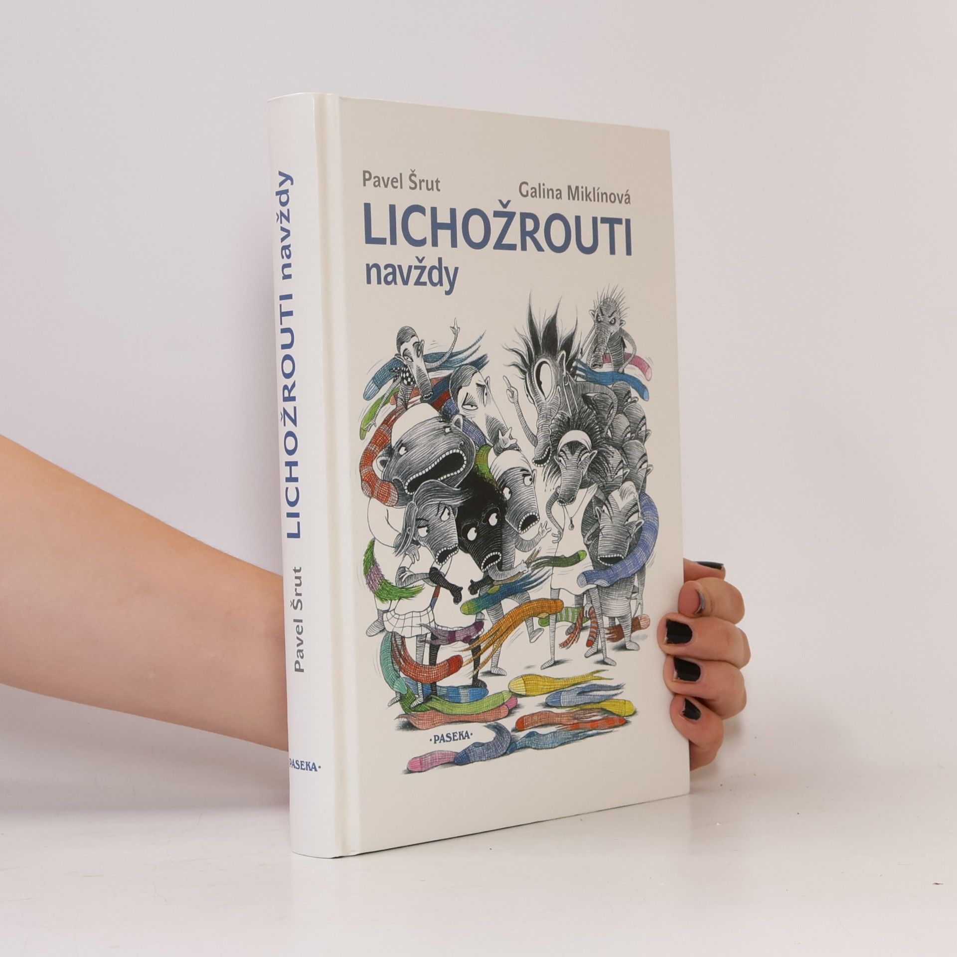 Pavel Šrut Lichožrouti navždy
