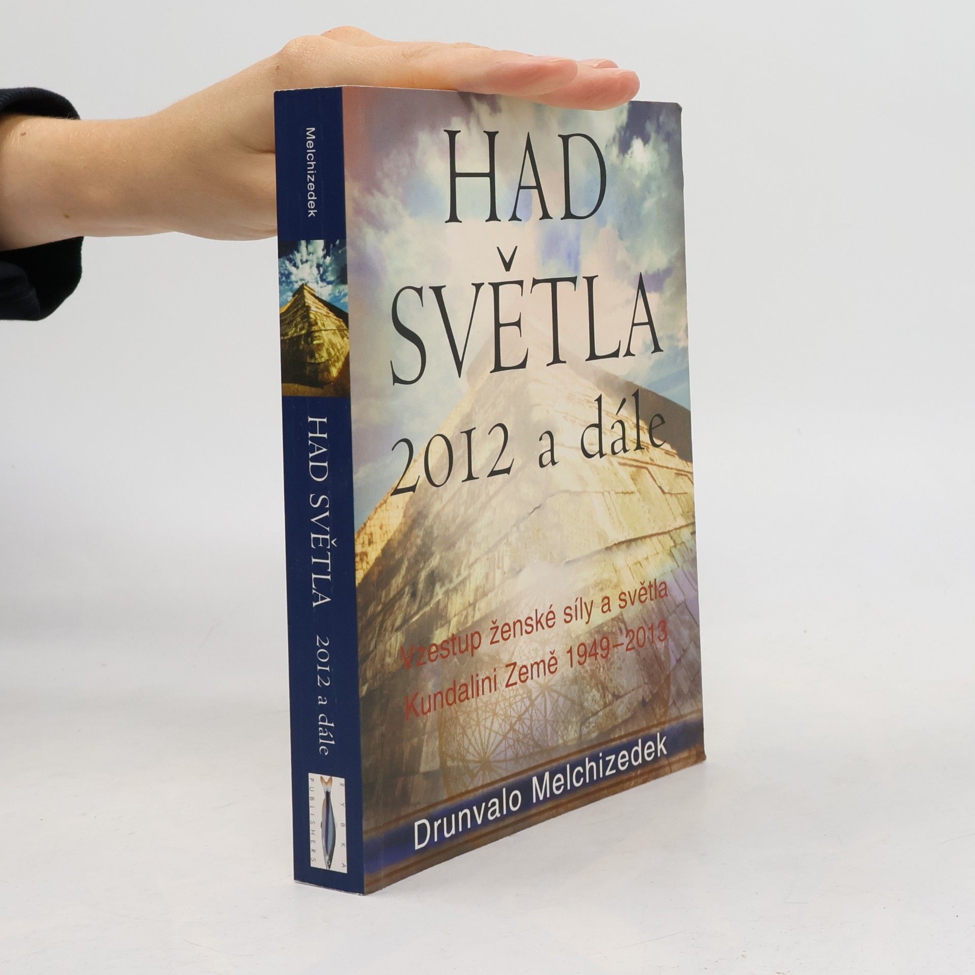 Drunvalo Melchizedek Had Světla 2012 a dále: Vzestup ženské síly a světla