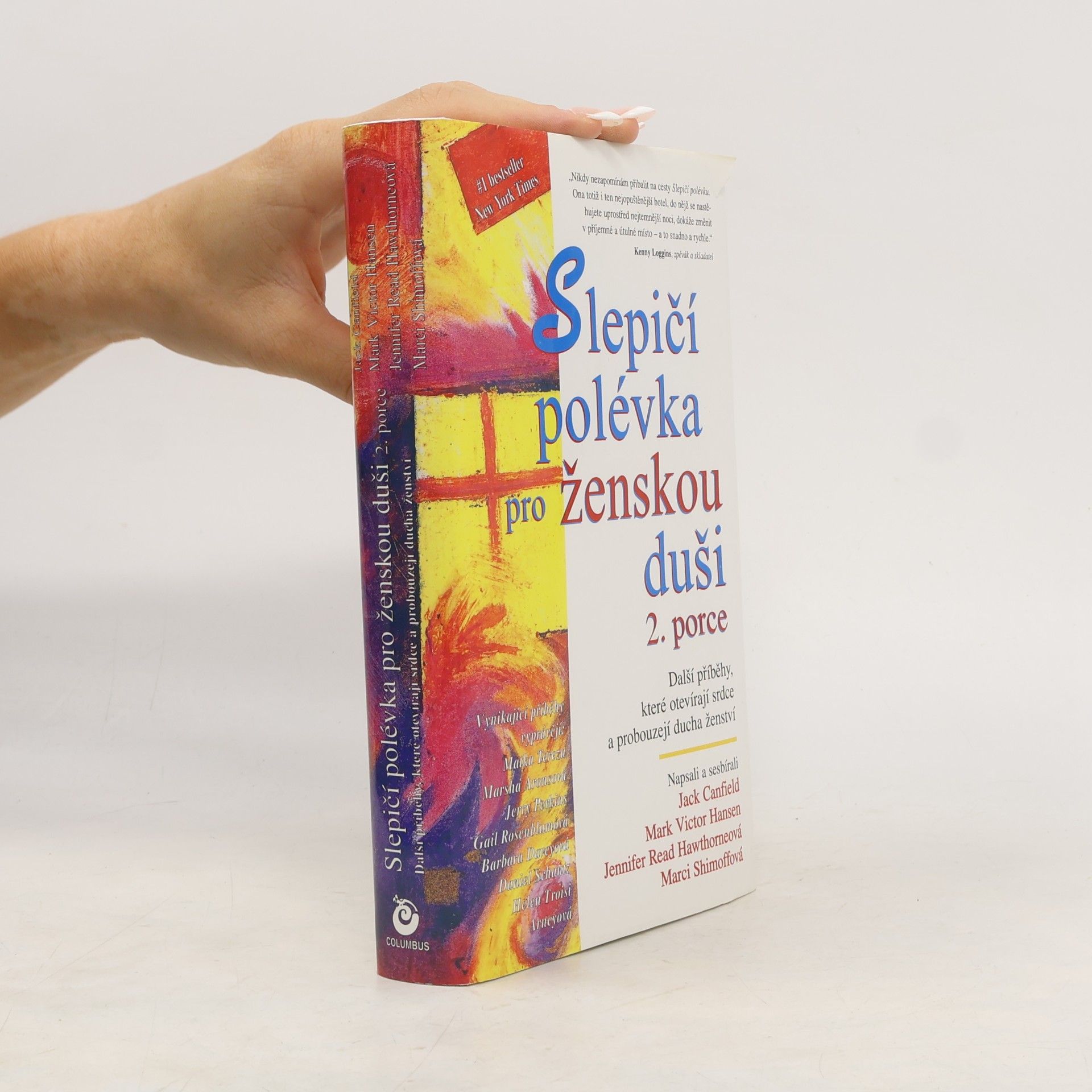Jennifer Read Hawthorne Slepičí polévka pro ženskou duši. 2. porce. Další příběhy, které otevírají srdce a probouzejí ducha ženství