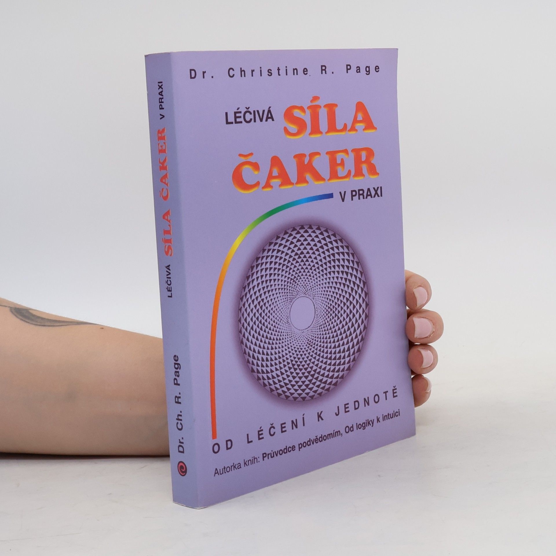 Christine R. Page Léčivá síla čaker v praxi