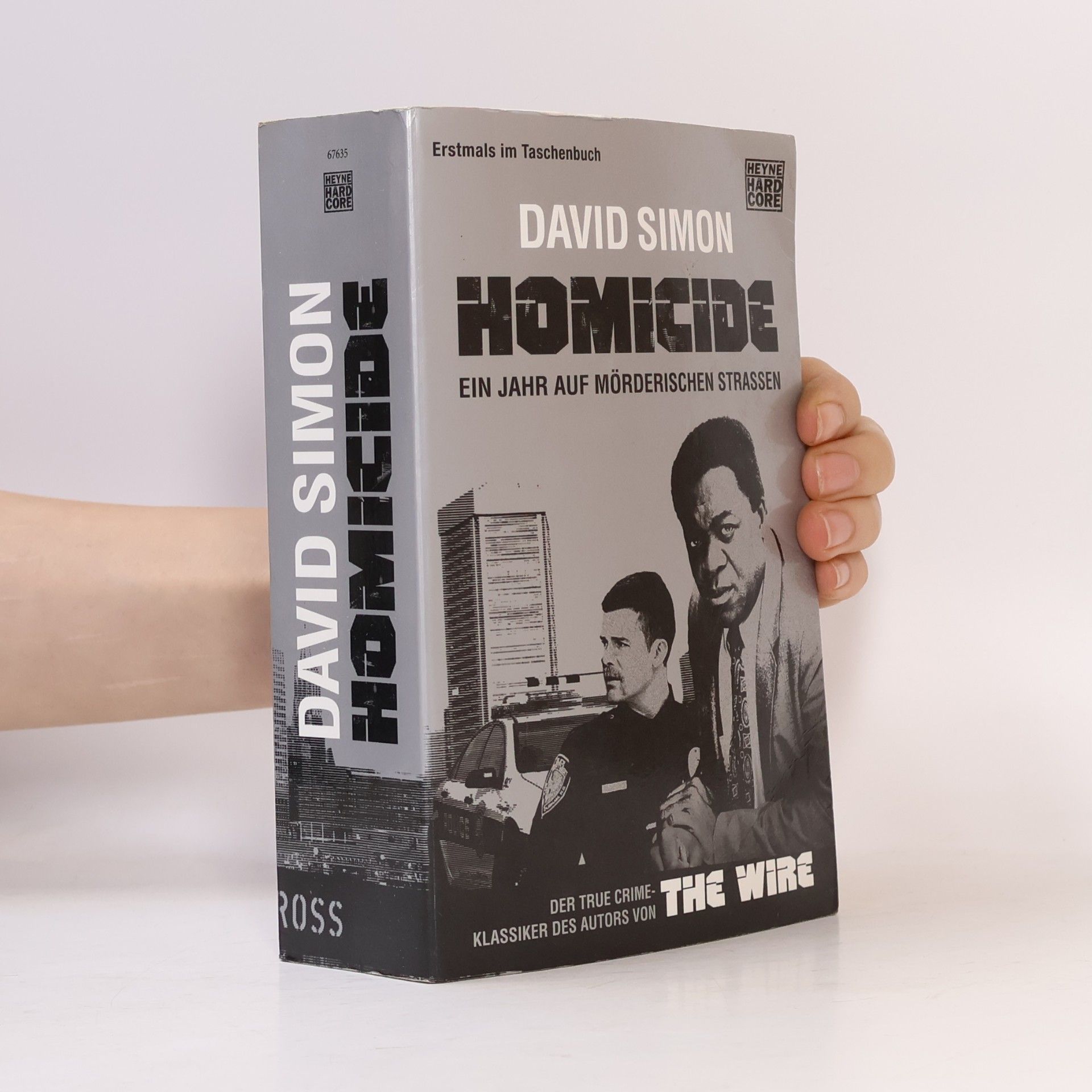 David Simon Homicide. Ein Jahr auf mörderischen Strassen