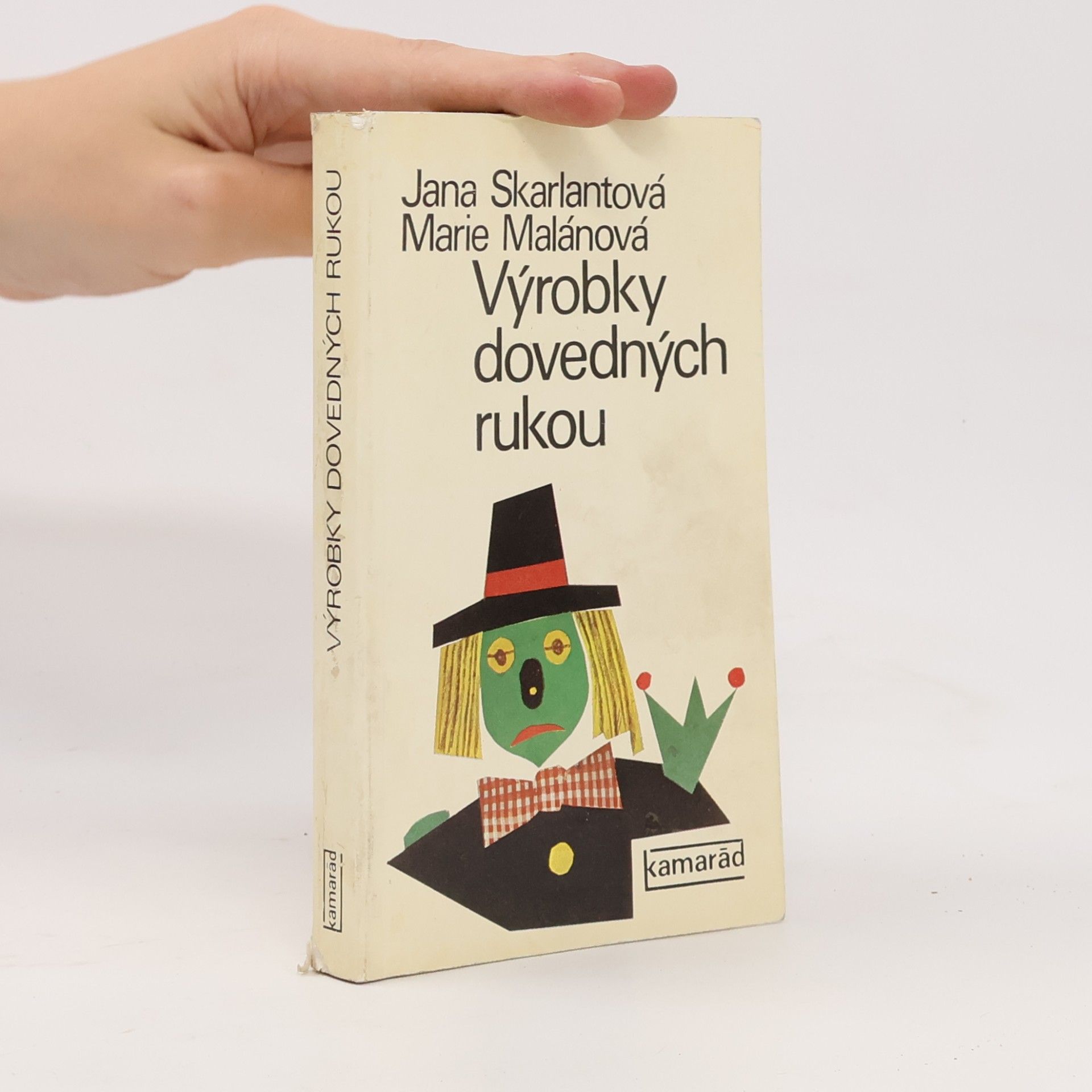 Jana Skarlantová Výrobky dovedných rukou