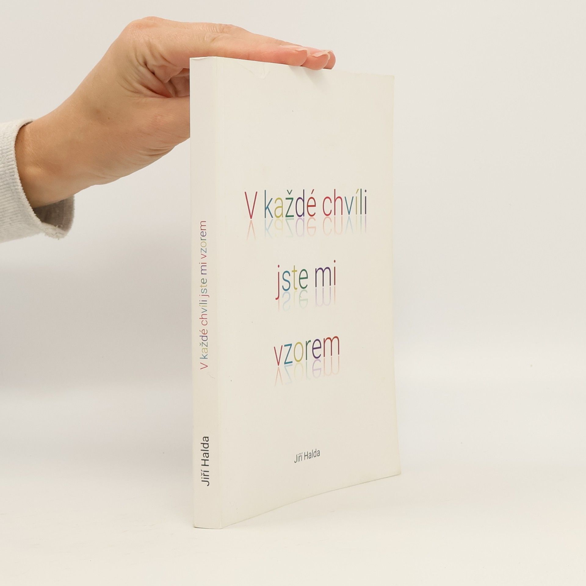 Jiří Halda V každé chvíli jste mi vzorem