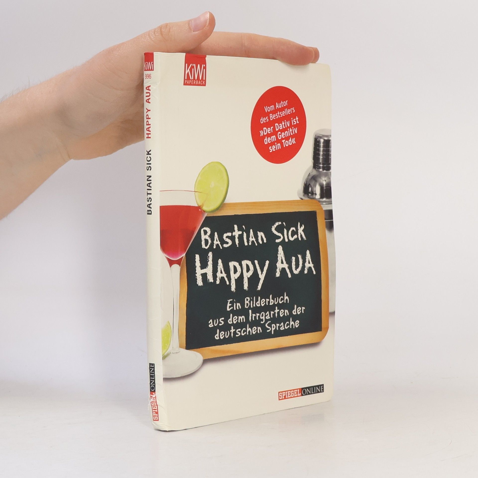Bastian Sick Happy Aua : ein Bilderbuch aus dem Irrgarten der deutschen Sprache