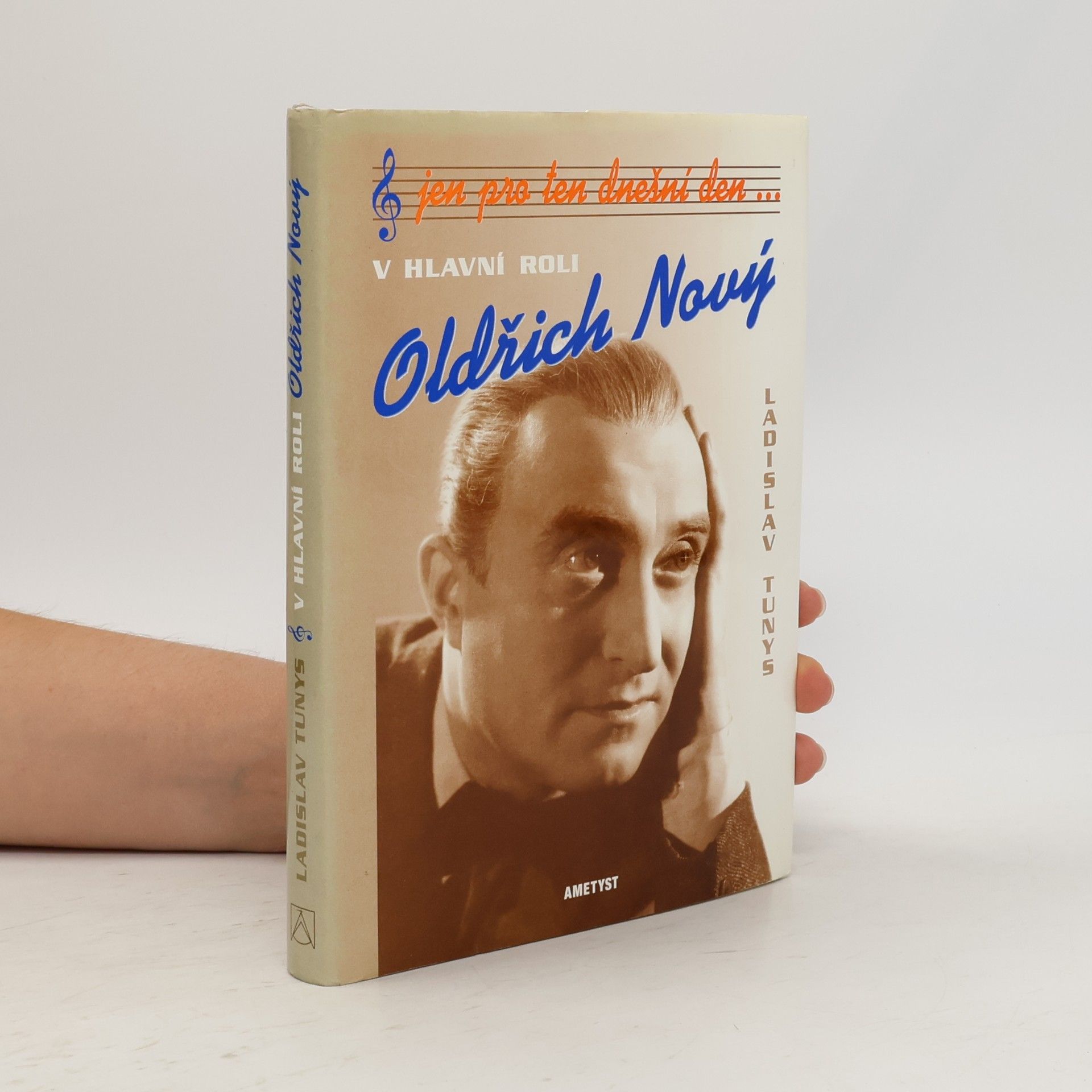 Ladislav Tunys Jen pro ten dnešní den... V hlavní roli Oldřich Nový