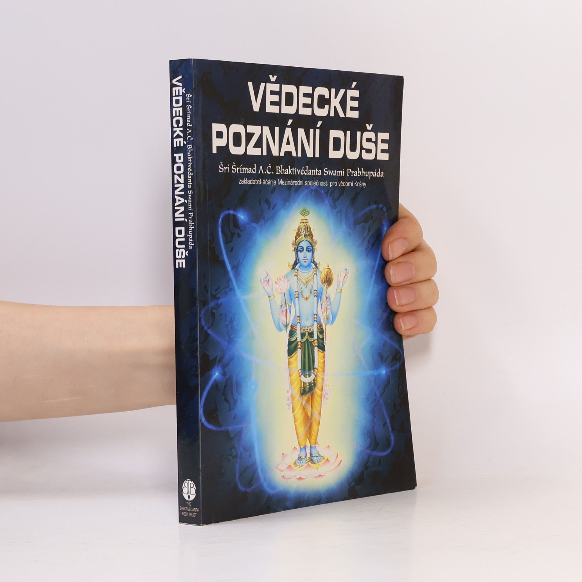 A. C. Bhaktivedanta Swami Prabhupada Vědecké poznání duše