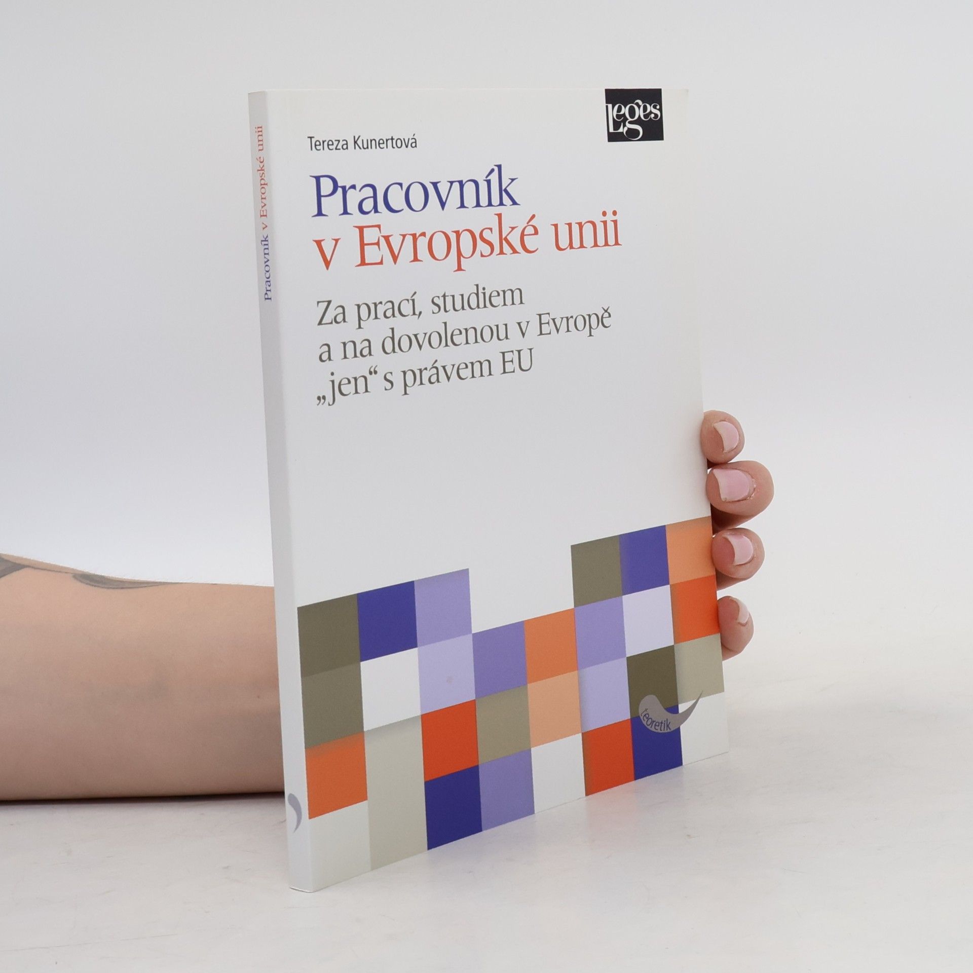 Tereza Kunertová Pracovník v Evropské unii - Za prací, studiem a na dovolenou v Evropě "jen" s právem EU