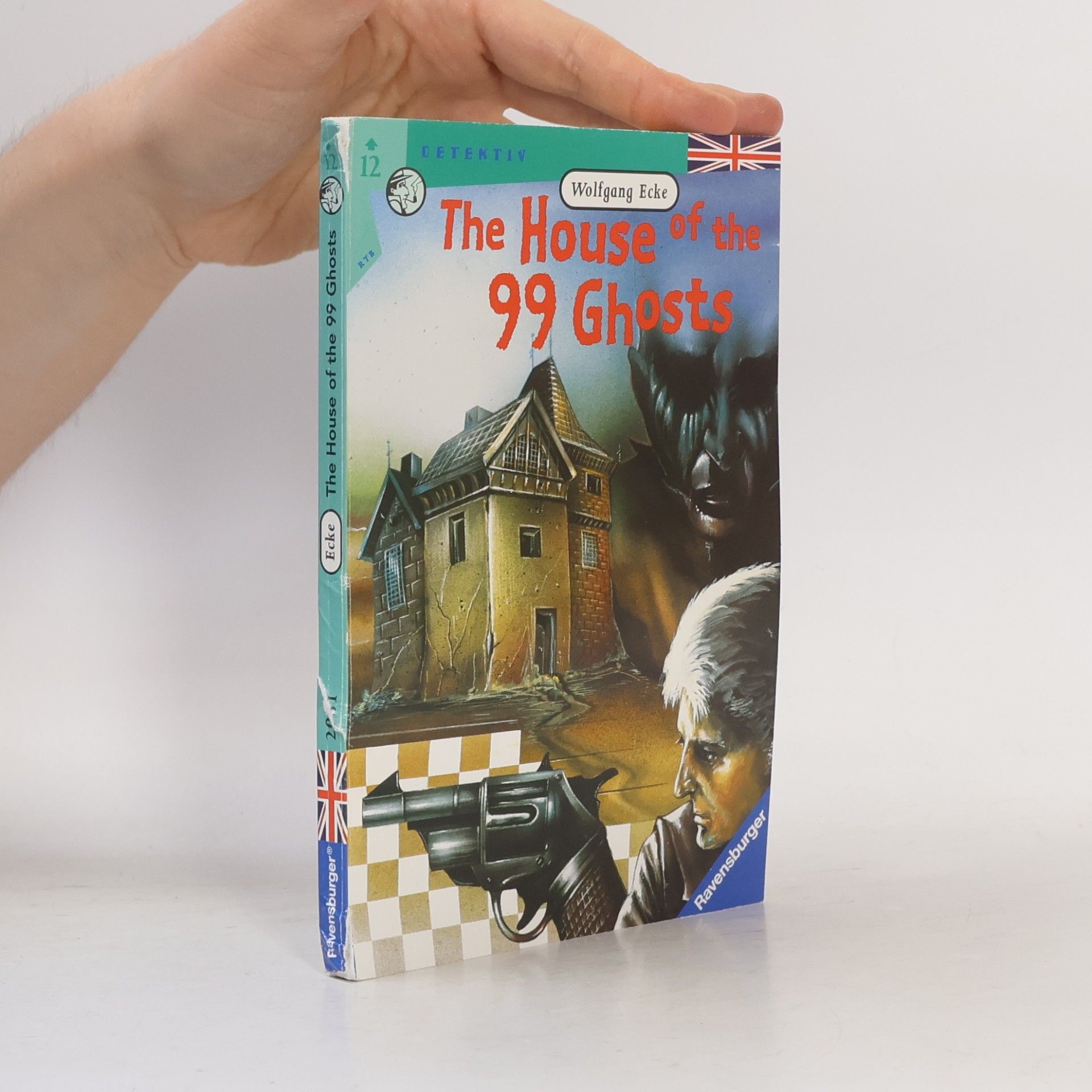 Wolfgang Ecke The house of the 99 ghosts and other detective stories