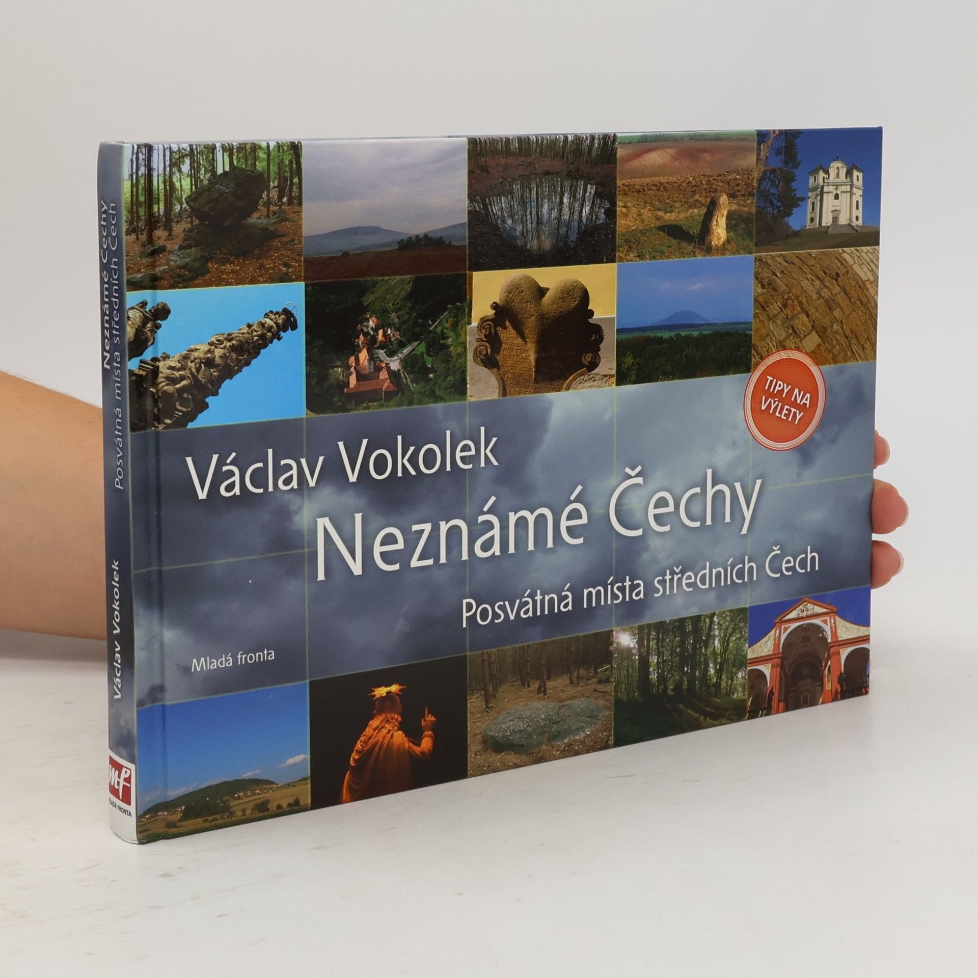 Malvína Nálevková Neznámé Čechy. Posvátná místa středních Čech