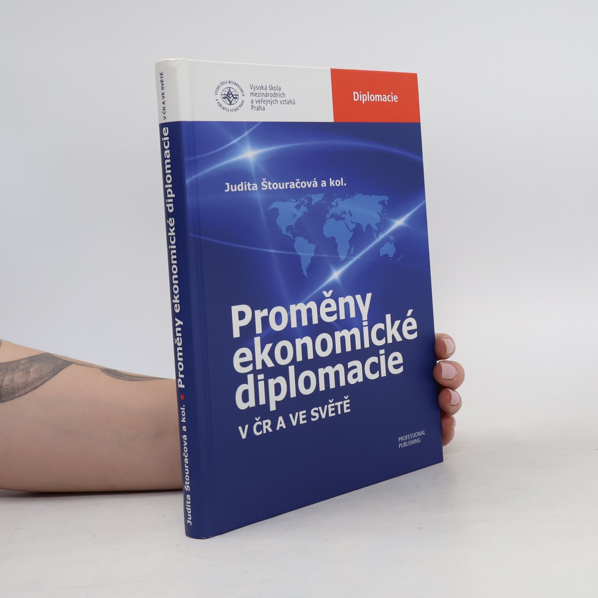 Judita Štouračová Proměny ekonomické diplomacie v ČR a ve světě